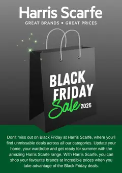 Preview of catalogue Harris Scarfe Black Friday Notice from shop Harris Scarfe valid 19/10/2026