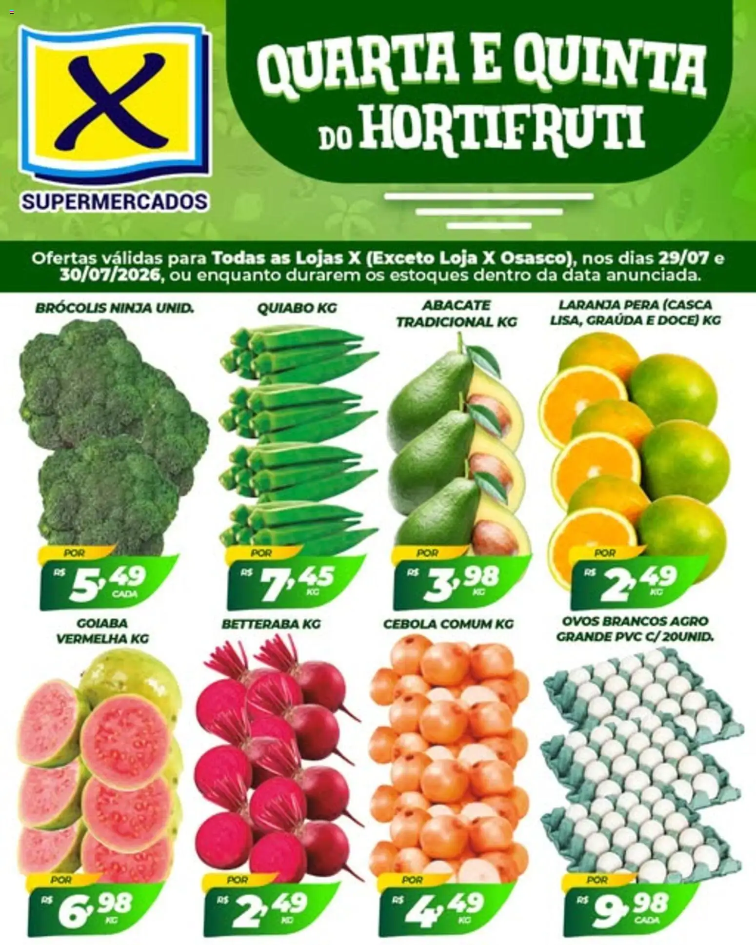 Pré-Visualização do folheto "X Supermercados ofertas Quarta e Quinta do Hortifruti" da loja X Supermercados válido a partir de 29/07/2026 - Ovos, Brócolis, Doce, Goiaba, Pera, Quiabo, Abacate, Cebola