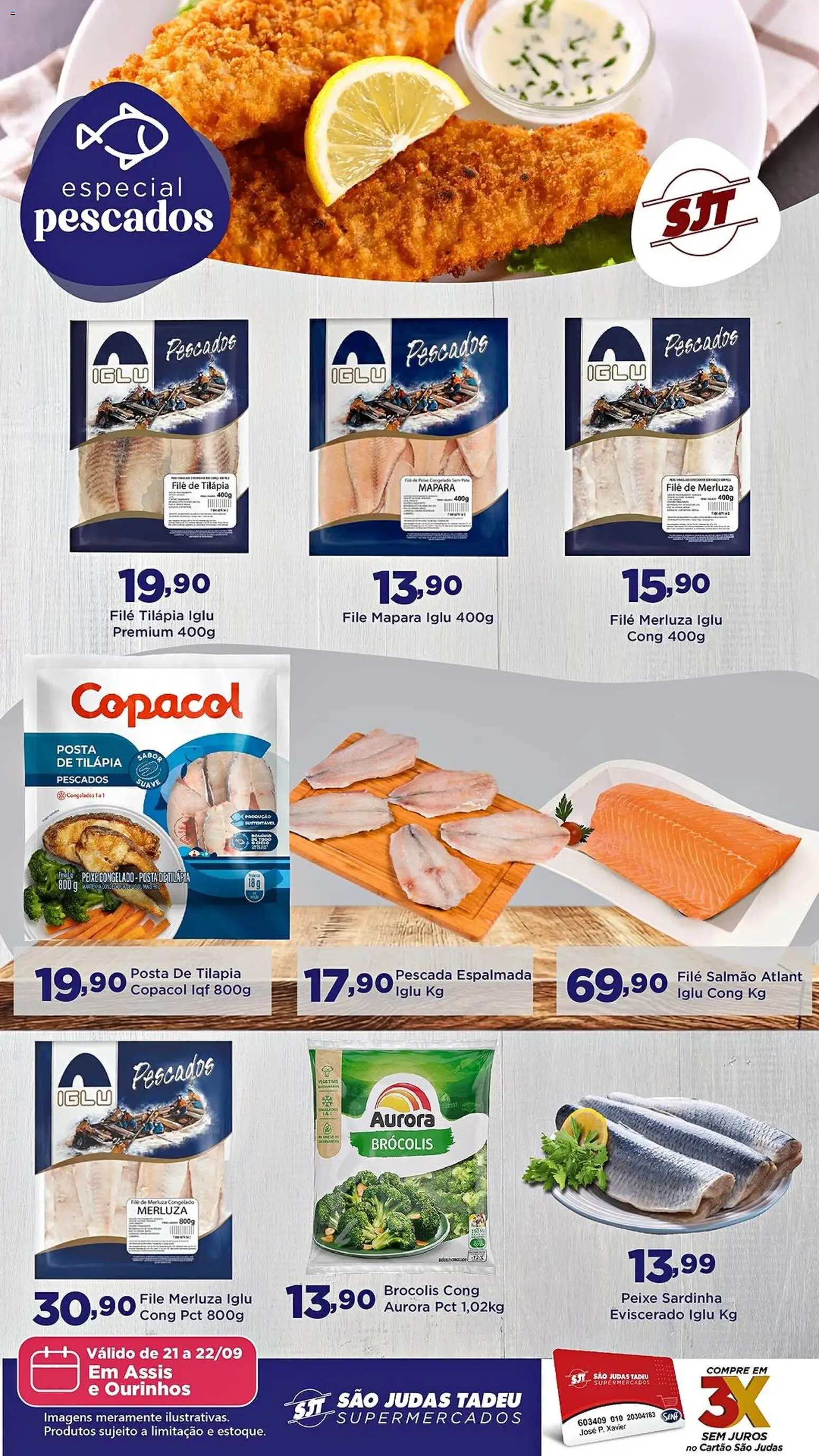 Pré-Visualização do folheto "São Judas Tadeu ofertas Especial Pescados" da loja São Judas Tadeu válido a partir de 21/09/2026 - Peixe, Brócolis, Salmão, Sardinha, Filé de tilápia, Tilápia