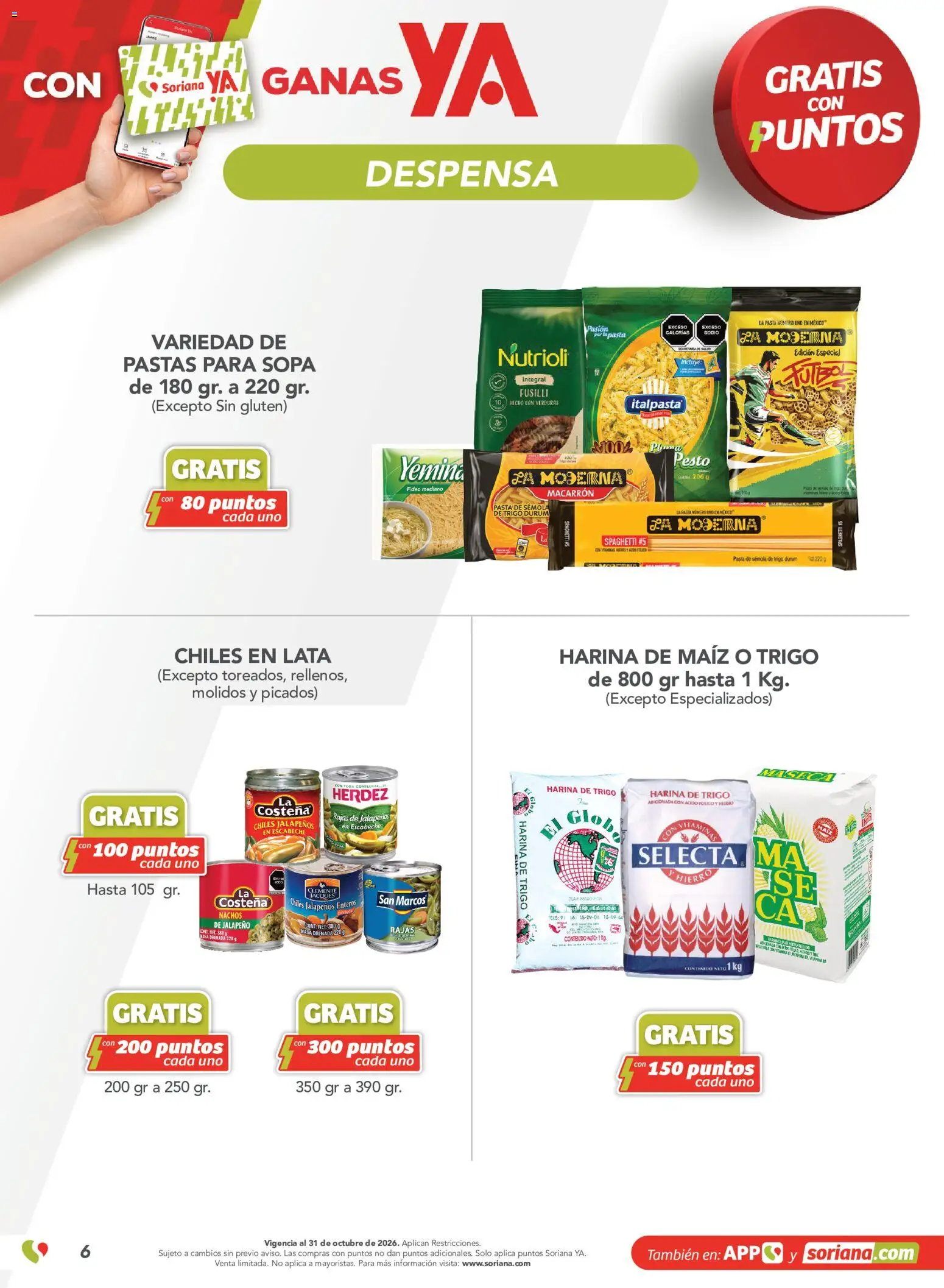 Vista previa las ofertas de la tienda Soriana - Soriana Mercado - Gratis con puntos Soriana YA desde el 11/09/2026 - Verduras, Maíz, Pasta, Harina, Sopa, Pesto, Despensa, Pasta de sémola