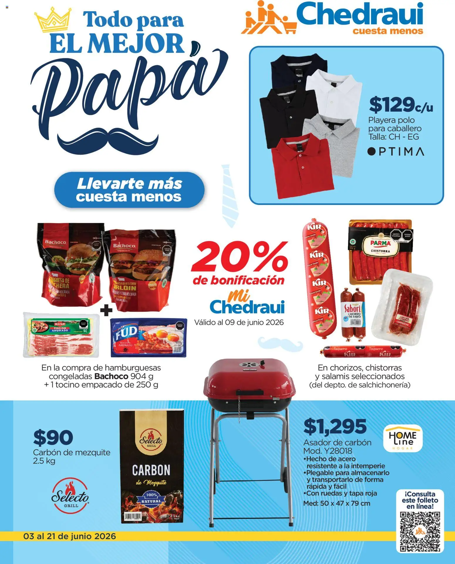 Vista previa las ofertas de la tienda Chedraui - Chedraui folleto Todo para el mejor papá desde el 03/06/2026 - Papa, Playera, Asador, Pavo, Cerdo, Chorizo, Tocino, Res