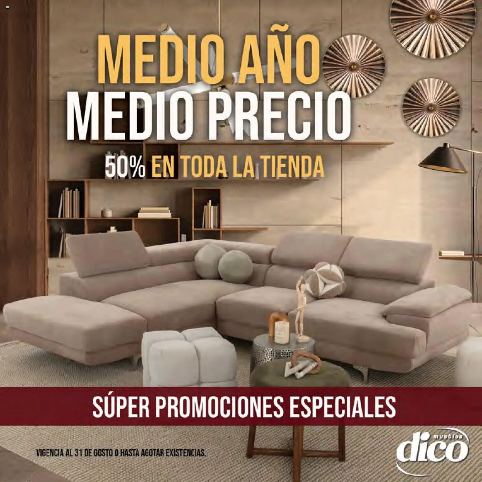 Vista previa las ofertas de la tienda Muebles Dico - Muebles Dico catálogo Medio año, medio precio desde el 01/08/2026 