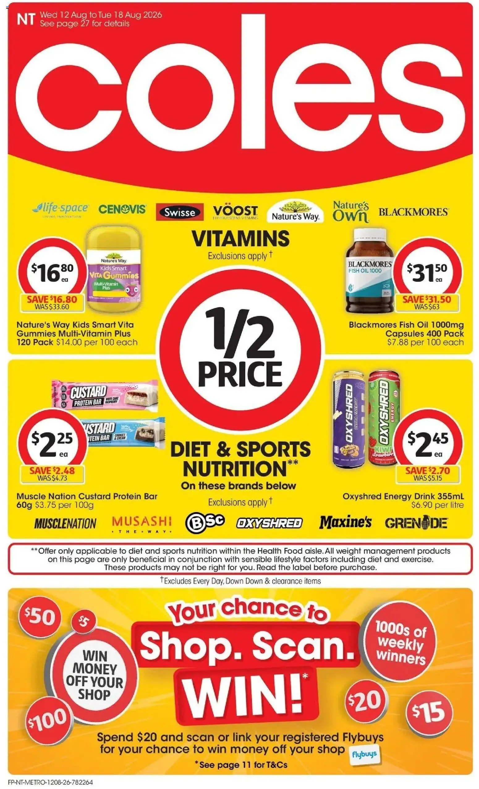 Preview of catalogue Coles catalogue NT from shop Coles valid 12/08/2026 - Protein, Energy drink, Scrub, Protein bar, Fish, Capsules, Multivitamin, Weight