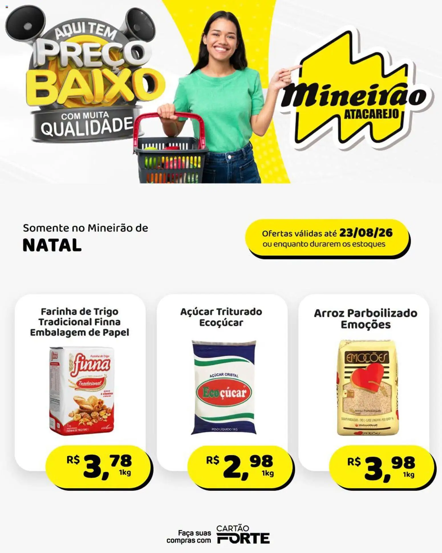 Ofertas Mineirão Atacarejo até 23/08/2026.