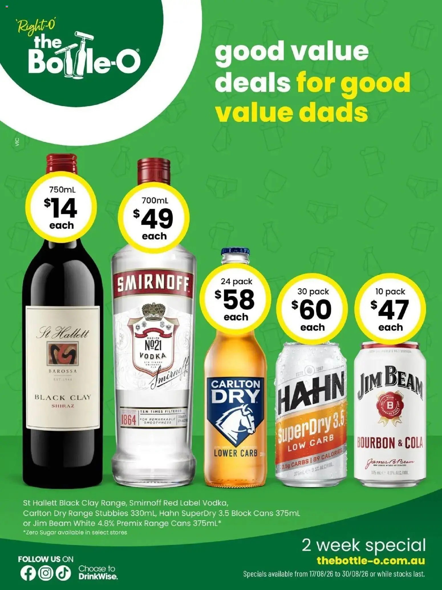 Preview of catalogue Good Value Booze, For Good Value Dads. 17/08 from shop The Bottle-O valid 17/08/2026 - Jim Beam, Bourbon, Vodka, Sugar, Clay