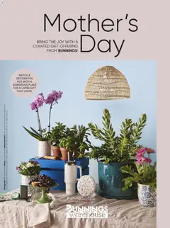 Preview of catalogue Bunnings Catalogue Mother's Day from shop Bunnings Warehouse valid 24/04/2026
