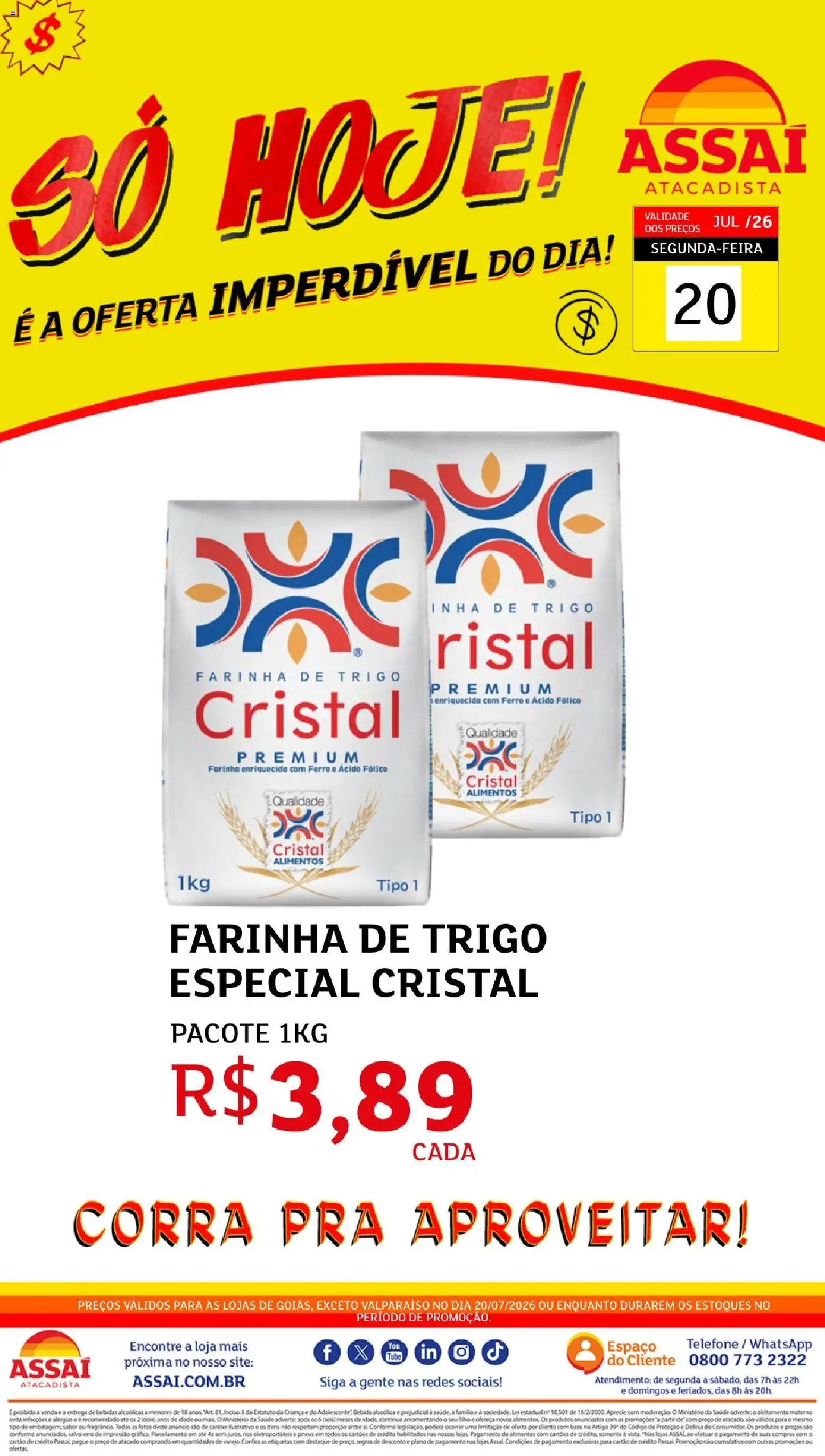 Pré-Visualização do folheto "Assaí Atacadista ofertas - GO" da loja Assaí Atacadista válido a partir de 20/07/2026 - Telefone, Bebidas, Base, Bebida, Ferro, Farinha de trigo, Alimentos, Farinha