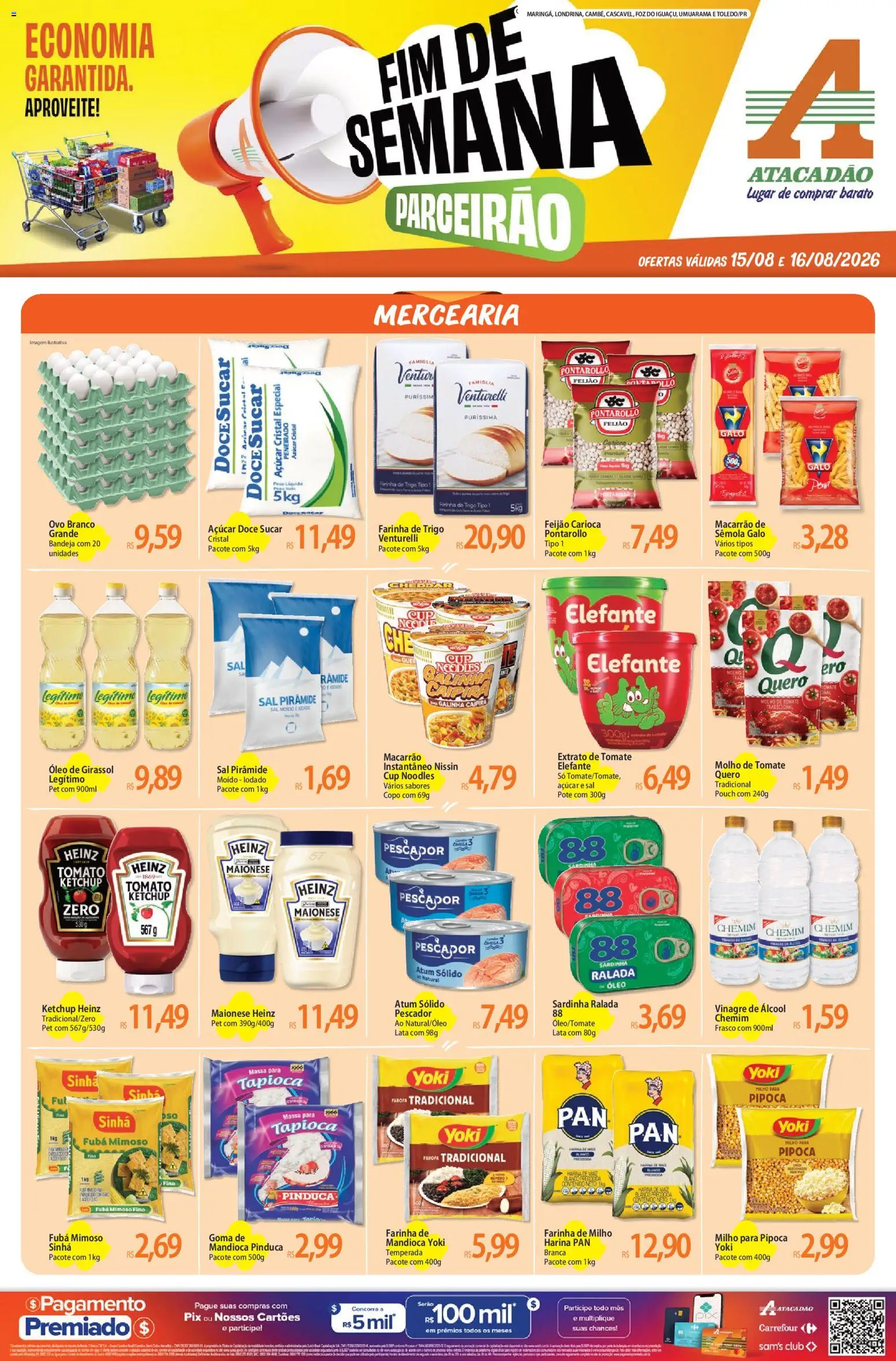 Pré-Visualização do folheto "Atacadão ofertas - PR" da loja Atacadão válido a partir de 15/08/2026 - Macarrão, Óleo, Pipoca, Álcool, Açúcar, Mandioca, Farofa, Molho de tomate