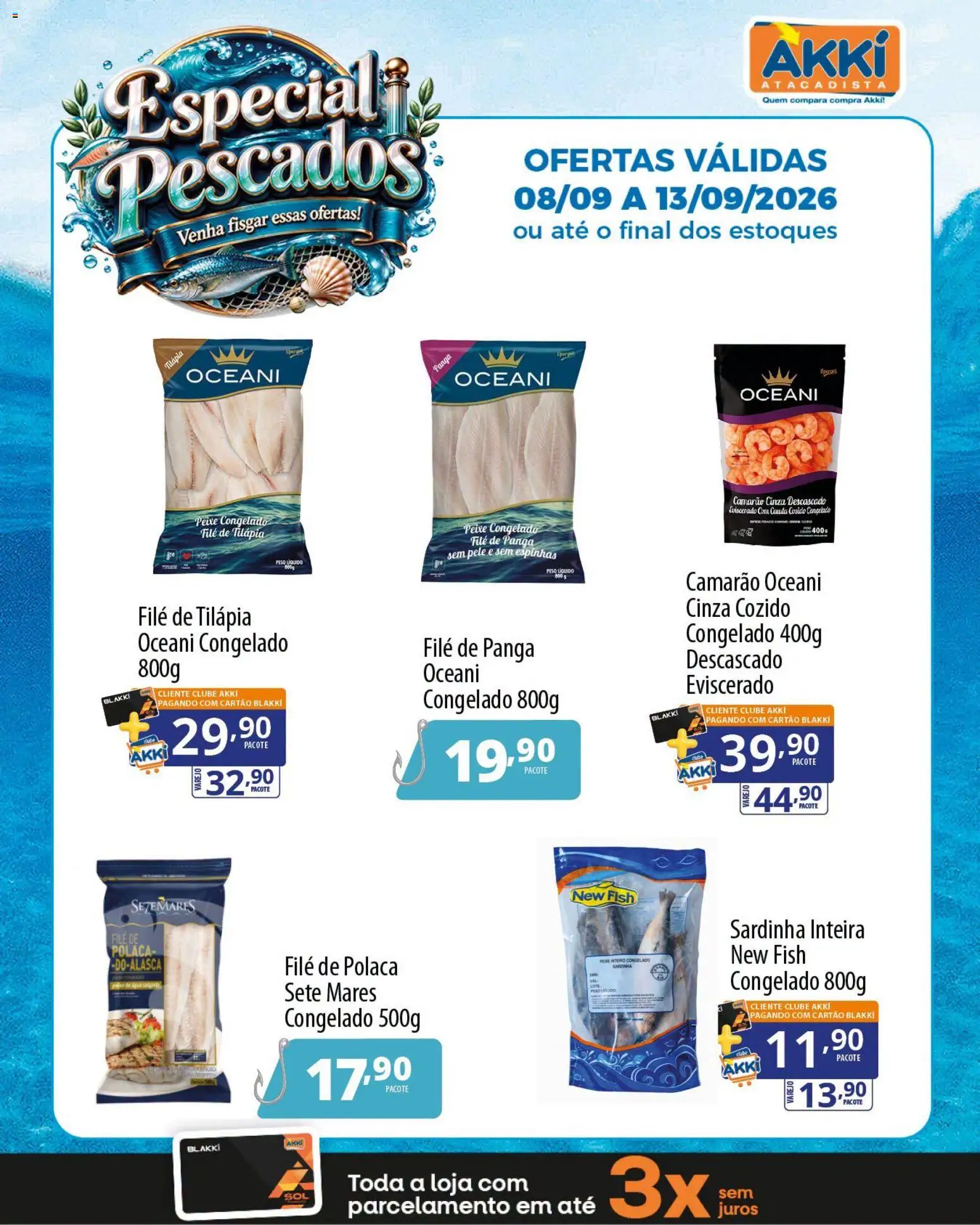 Pré-Visualização do folheto "Akki Atacadista ofertas Pescados" da loja Akki Atacadista válido a partir de 08/09/2026