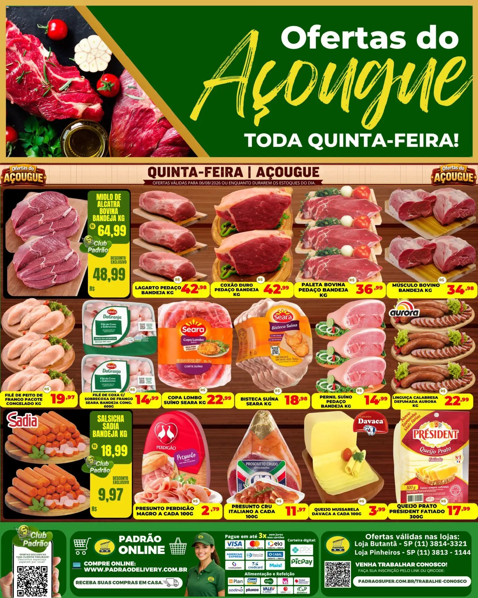 Pré-Visualização do folheto "Supermercado Padrão ofertas do Açougue" da loja Supermercado Padrão válido a partir de 06/08/2026 - Carteira, Linguiça, Alcatra, Presunto, Bandeja, Lombo, Músculo bovino, Sobrecoxa de frango
