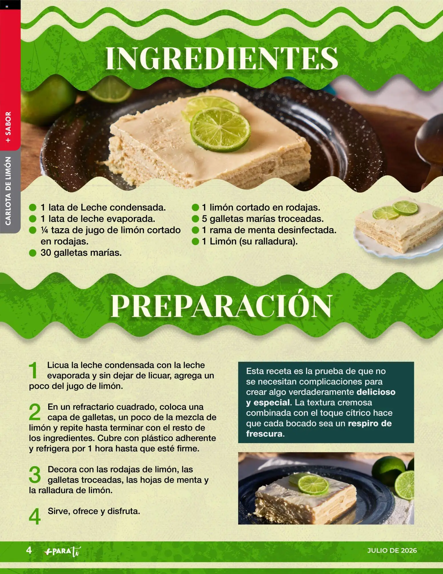 Vista previa las ofertas de la tienda Casa Ley - Casa Ley folleto Para ti desde el 01/07/2026 - Galletas, Leche condensada, Limón, Leche, Taza, Jugo, Ingredientes, Jugo de limón