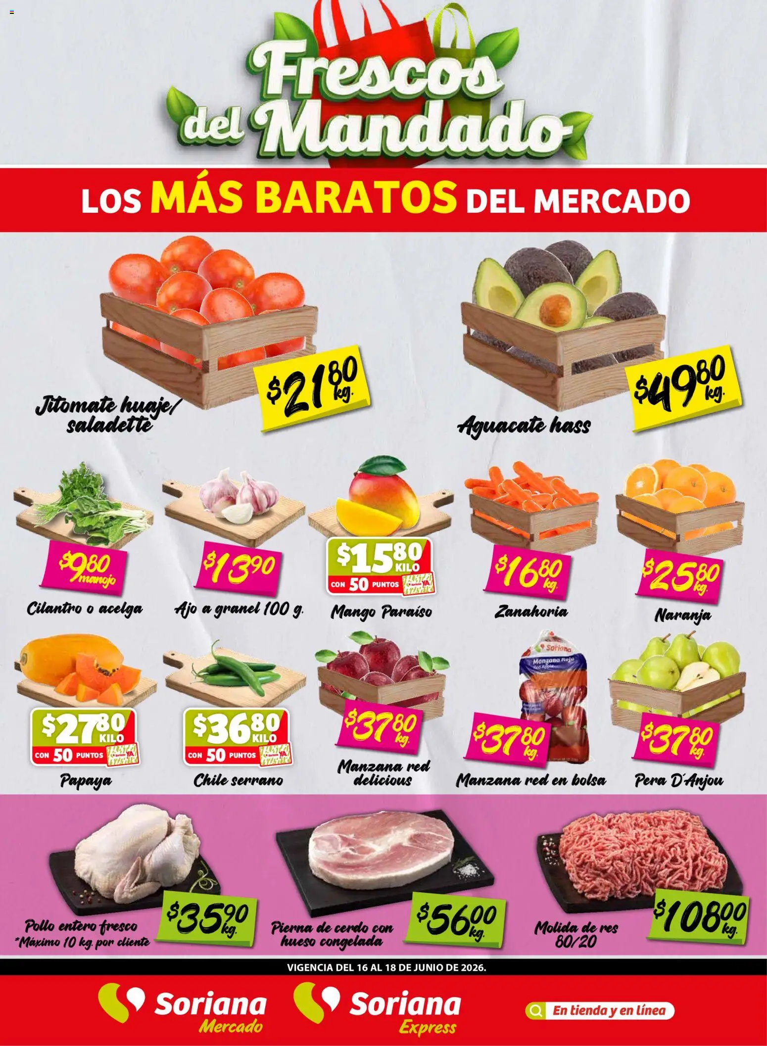 Vista previa las ofertas de la tienda Soriana - Soriana Frescos del Mandado Mercado: Ver, Tab, Chis, Camp, Yuc, Q. Roo, Tlax, Pue y Oax desde el 16/06/2026 - Mango, Manzana, Chile, Zanahoria, Acelga, Pera, Cerdo, Res