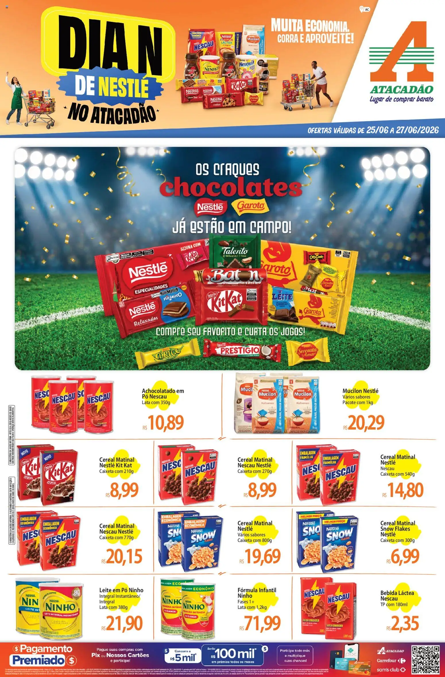 Pré-Visualização do folheto "Atacadão ofertas - AC" da loja Atacadão válido a partir de 25/06/2026 - Jogos, Cookies, Leite, Nescau, Copos, Leite em pó, Pó, Leite integral