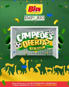 Pré-Visualização do folheto "Big Supermercados - Ofertas da semana" da loja Big Supermercados válido a partir de 23/06/2026