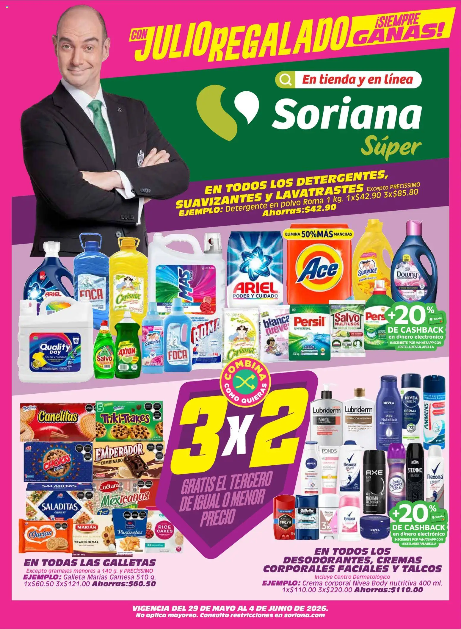 Vista previa las ofertas de la tienda Soriana - Soriana Julio Regalado Súper Nacional desde el 29/05/2026 - Galletas, Crema, Body, Detergente, Crema corporal, Polvo, Detergente en polvo