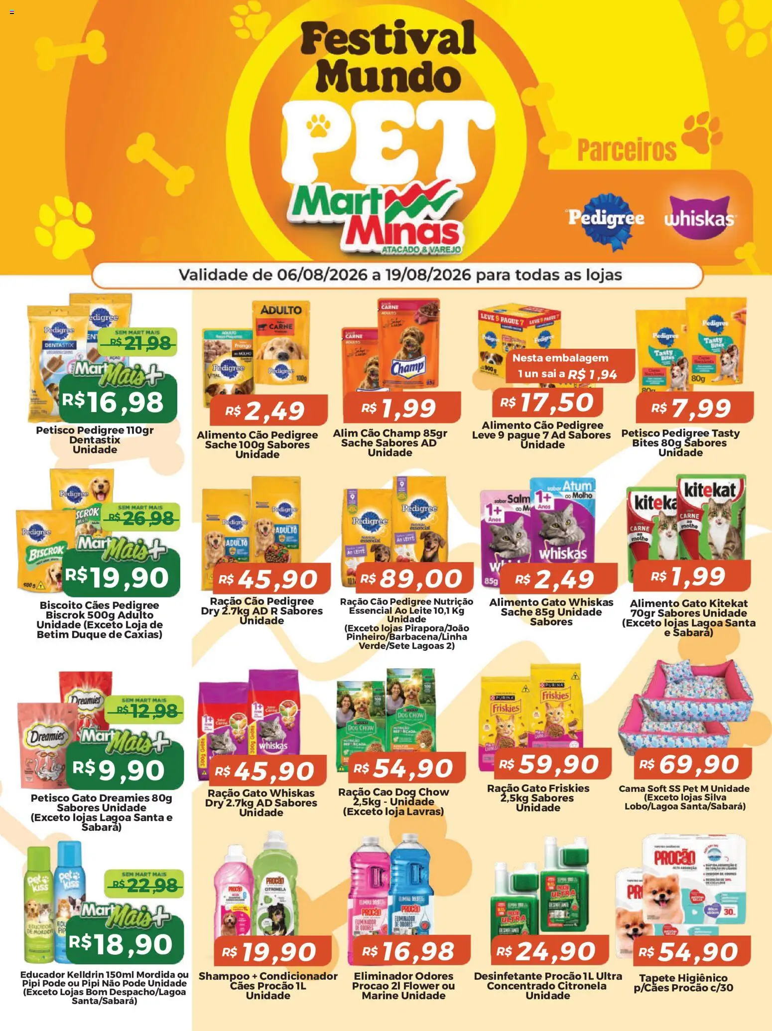 Pré-Visualização do folheto "Mart Minas ofertas Pet" da loja Mart Minas válido a partir de 06/08/2026 - Cama, Biscoito, Leite, Tapete, Carne, Frango, Condicionador, Tapete higiênico