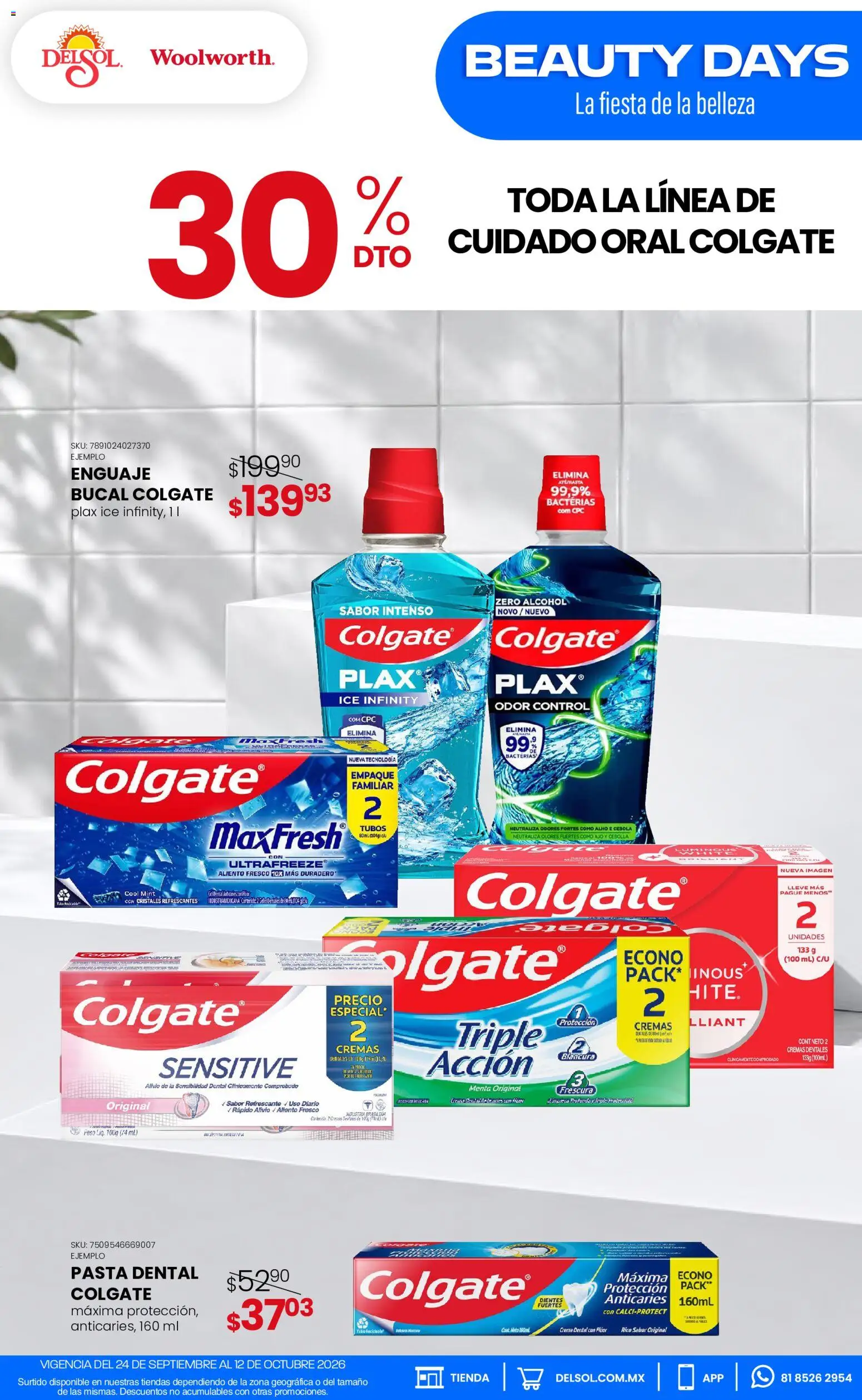 Vista previa las ofertas de la tienda Del Sol y Woolworth - Del Sol y Woolworth catálogo Pasillo Colgate Septiembre desde el 24/09/2026 - Alcohol, Pasta, Crema, Cebolla, Ajo, Pasta dental, Frasco