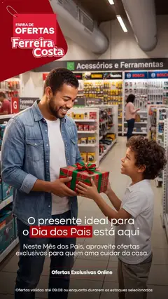 Pré-Visualização do folheto "Ferreira Costa ofertas Dia dos Pais" da loja Ferreira Costa válido a partir de 06/08/2026