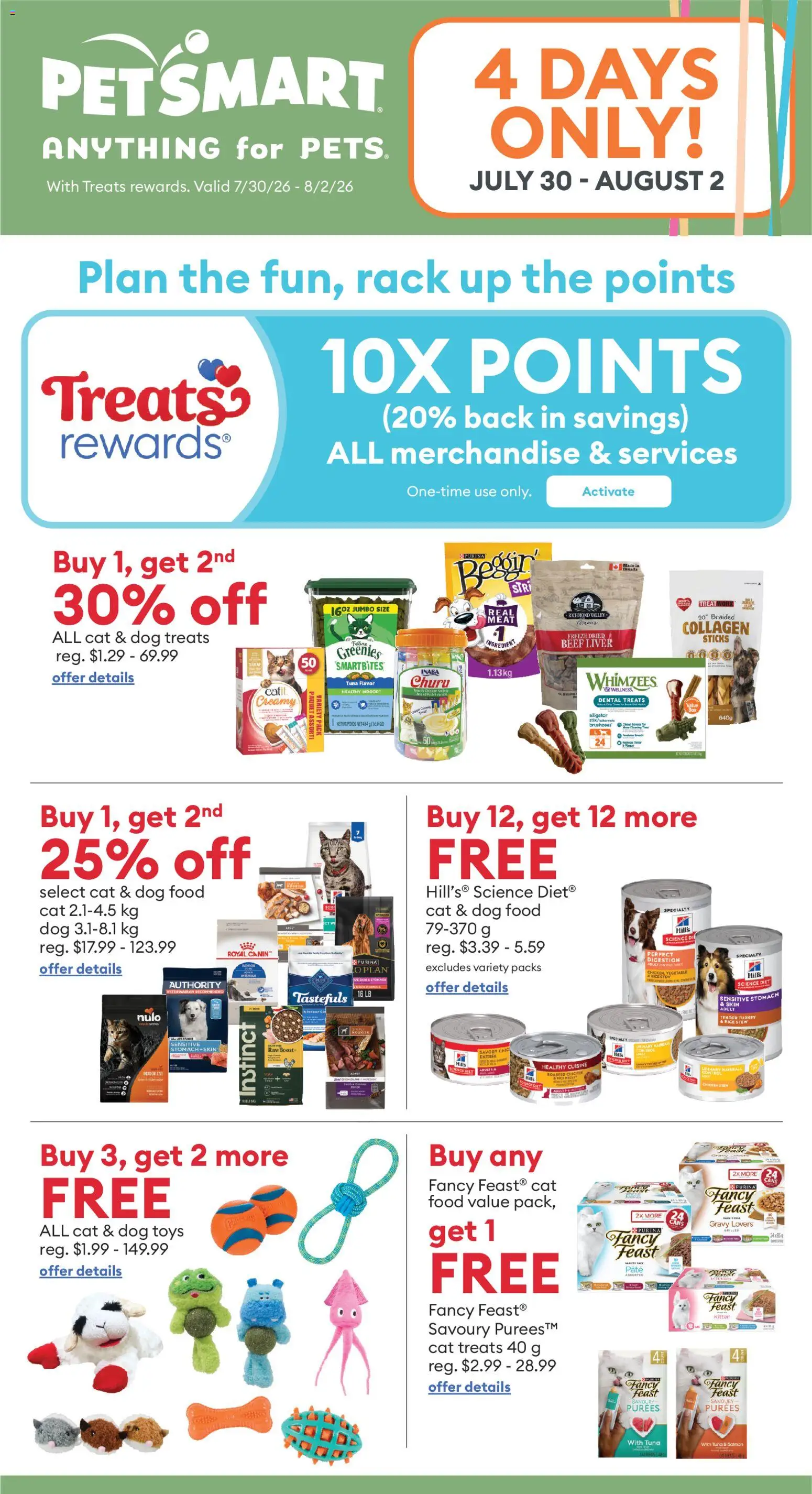 Preview of leaflet Petsmart - Weekend Flyer from shop Petsmart is valid from Jul 30, 2026 - Food, Chicken, Turkey, Toys, Meat, Liver, Pâté, Dog food