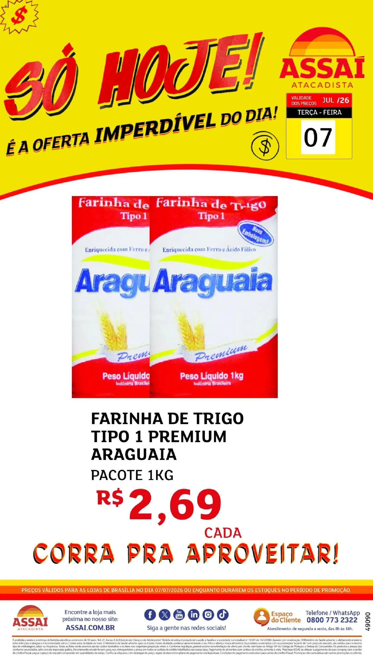 Pré-Visualização do folheto "Assaí Atacadista ofertas - DF" da loja Assaí Atacadista válido a partir de 07/07/2026 - Telefone, Bebidas, Pneus, Bebida, Farinha de trigo, Alimentos, Pó, Farinha