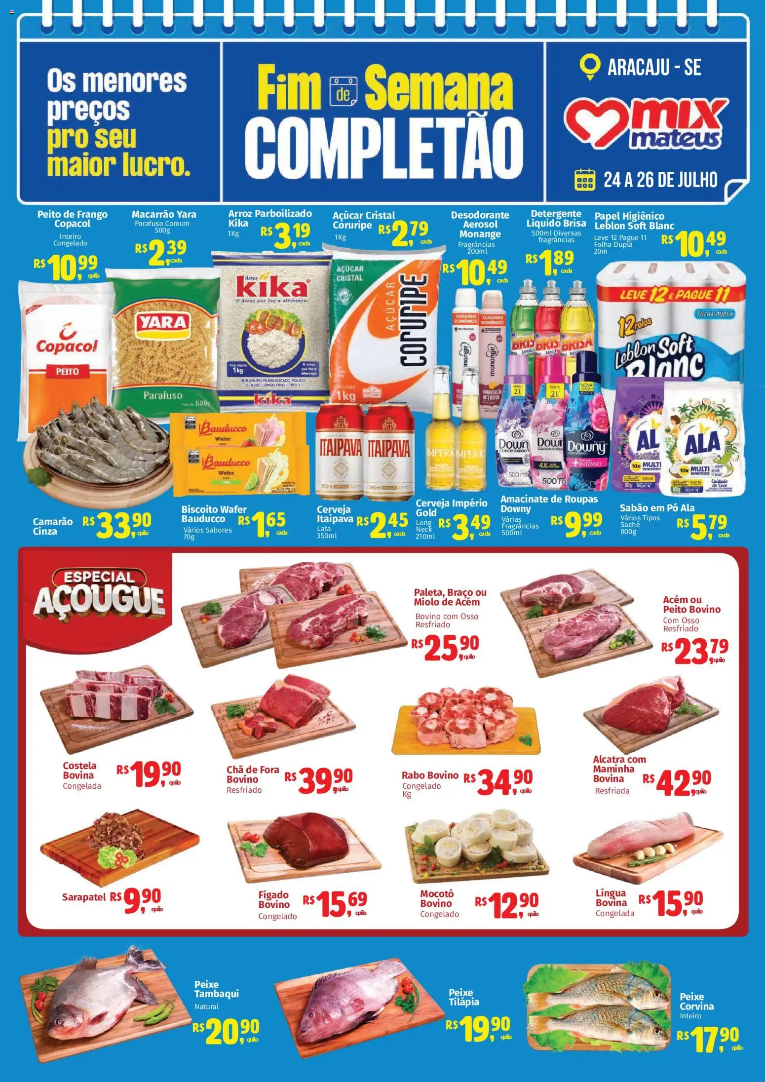 Pré-Visualização do folheto "Mateus - Ofertas da semana" da loja Mateus válido a partir de 24/07/2026 - Roupas, Desodorante, Detergente, Peito de frango, Sabão em pó, Arroz parboilizado, Maminha, Sabão