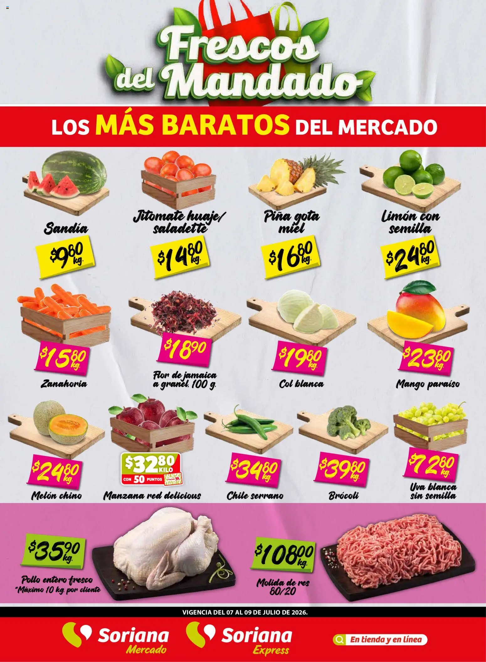 Vista previa las ofertas de la tienda Soriana - Soriana Frescos del Mandado Mercado: Coah, Chih y Dur (excepto Torreón y Saltillo) desde el 07/07/2026 - Sandía, Limón, Zanahoria, Brocoli, Piña, Col, Res, Melón