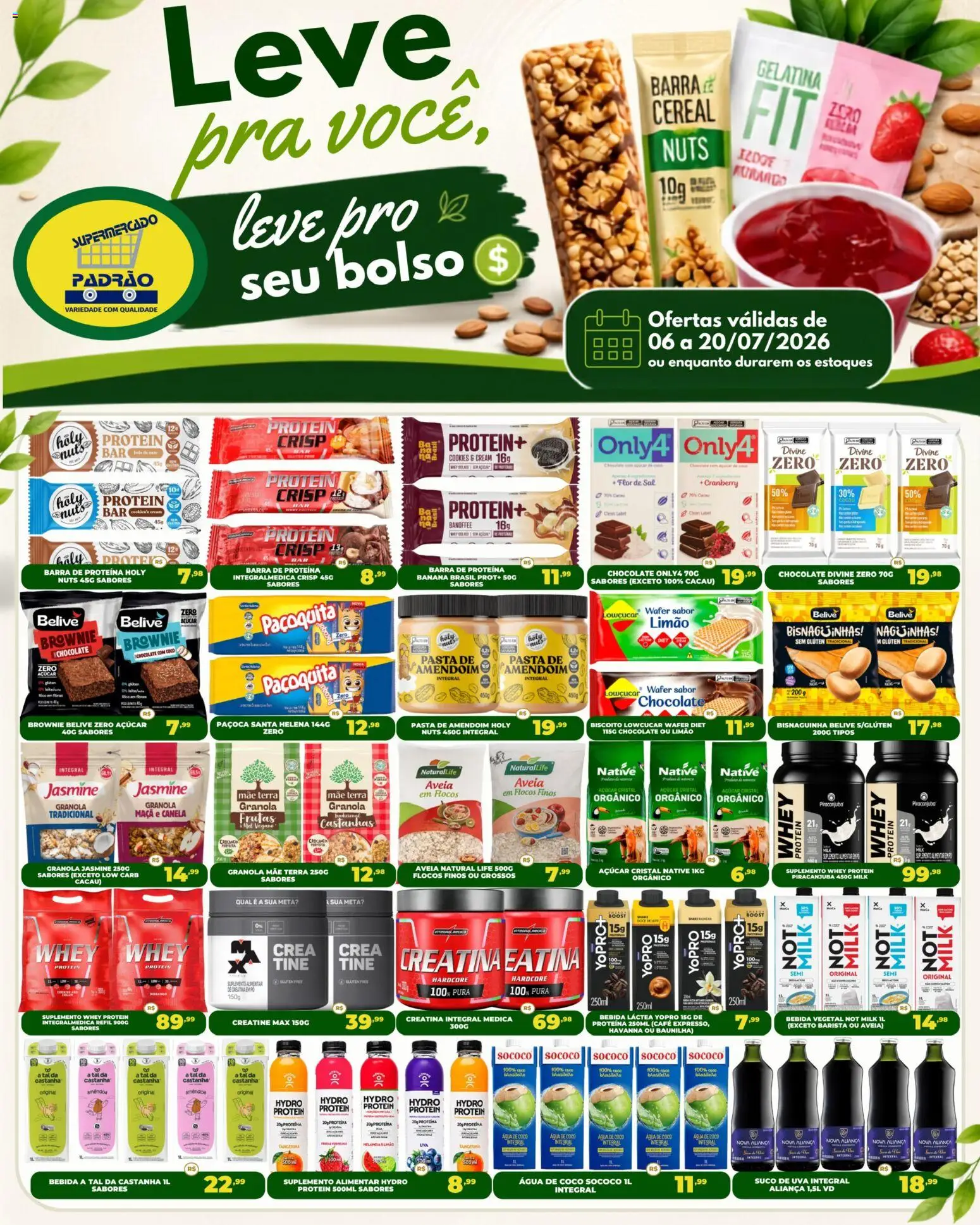 Pré-Visualização do folheto "Supermercado Padrão ofertas Leve Pra Voce" da loja Supermercado Padrão válido a partir de 06/07/2026 - Whey protein, Aliança, Cookies, Cranberry, Sal, Canela, Granola, Flocos