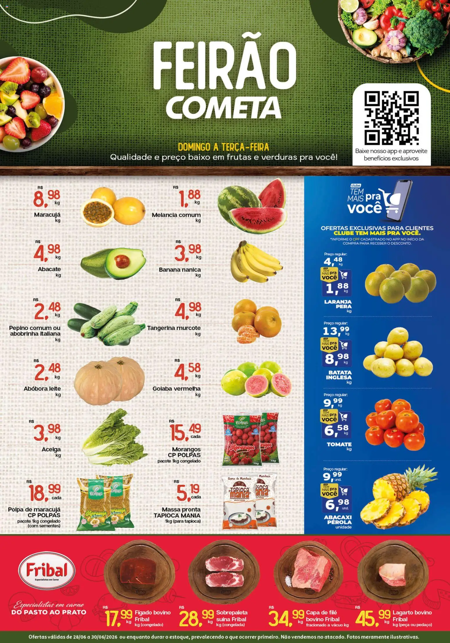 Pré-Visualização do folheto "Cometa Supermercados ofertas Feirão" da loja Cometa Supermercados válido a partir de 28/06/2026 - Frutas, Tapioca, Abacaxi, Leite, Abobrinha, Tomate, Fígado, Baixo