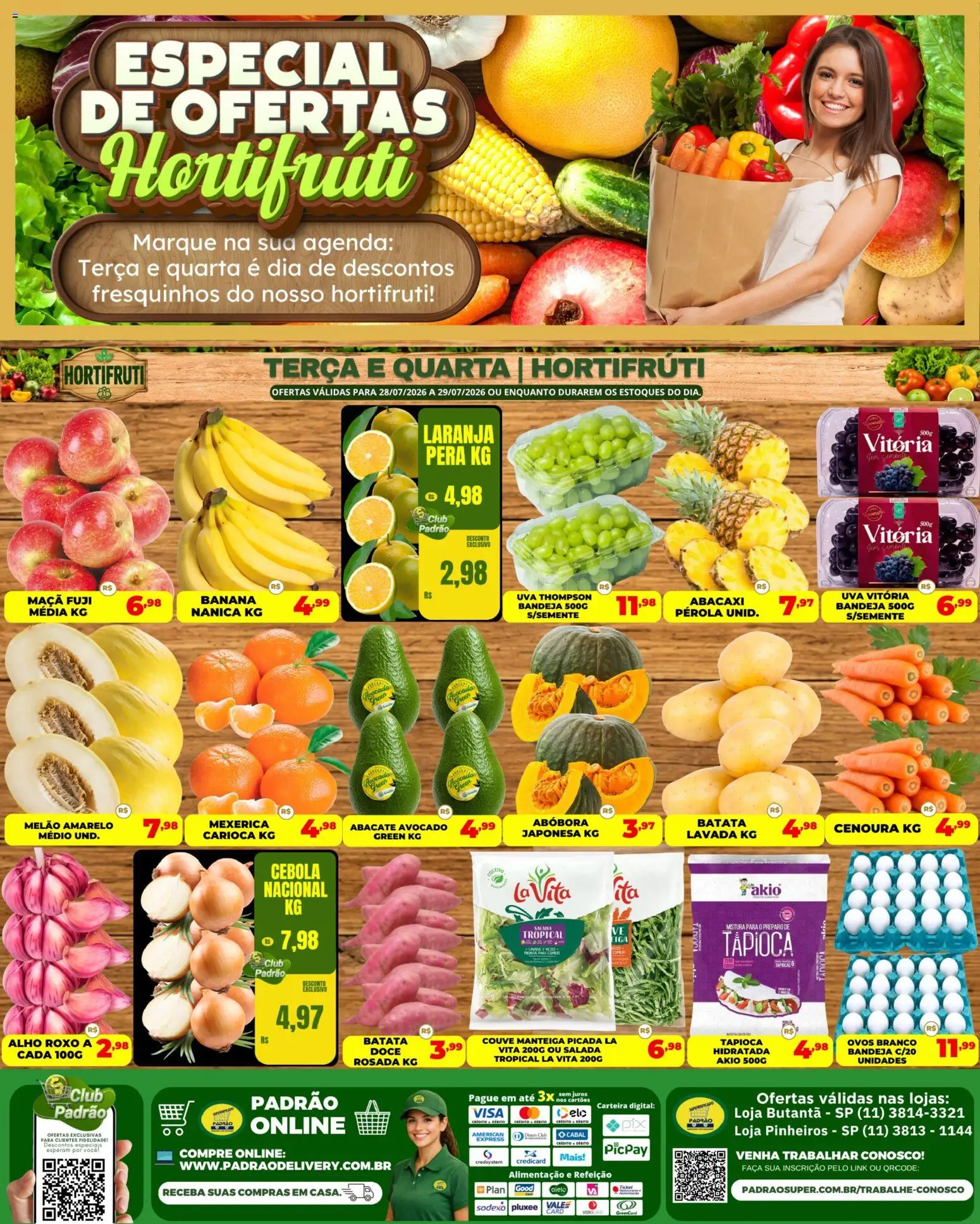 Pré-Visualização do folheto "Supermercado Padrão ofertas Hortifruti" da loja Supermercado Padrão válido a partir de 28/07/2026 - Tapioca, Abacaxi, Carteira, Batata, Abacate, Salada, Melão, Alho
