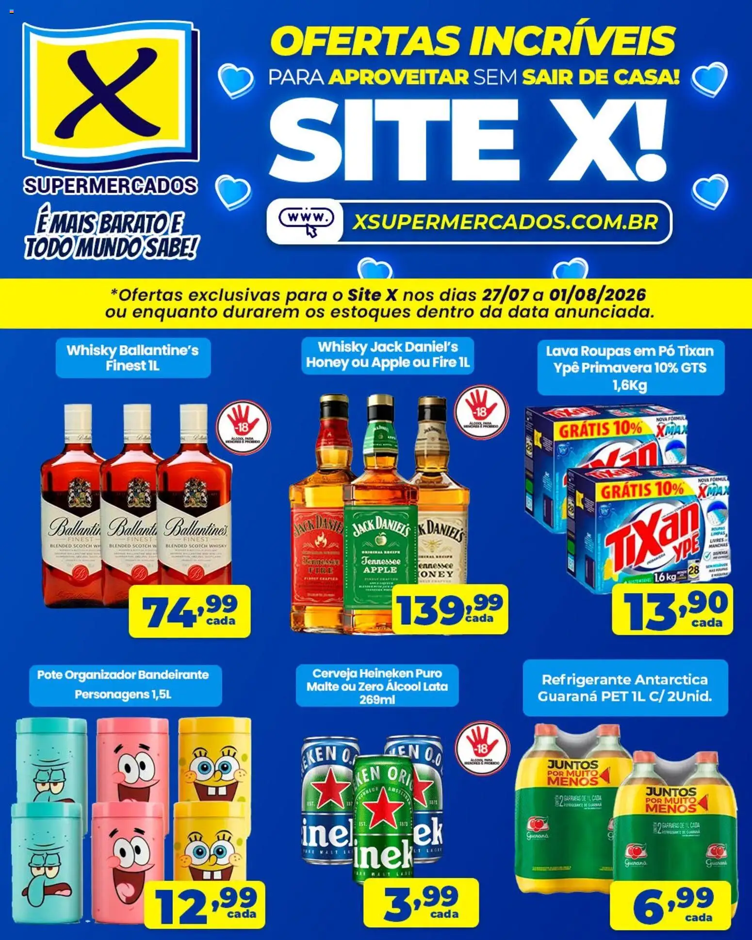 Pré-Visualização do folheto "X Supermercados ofertas incríveis" da loja X Supermercados válido a partir de 27/07/2026 - Heineken, Cerveja, Álcool, Cerveja Heineken, Refrigerante, Organizador, Whisky Jack Daniel's, Ballantine’s