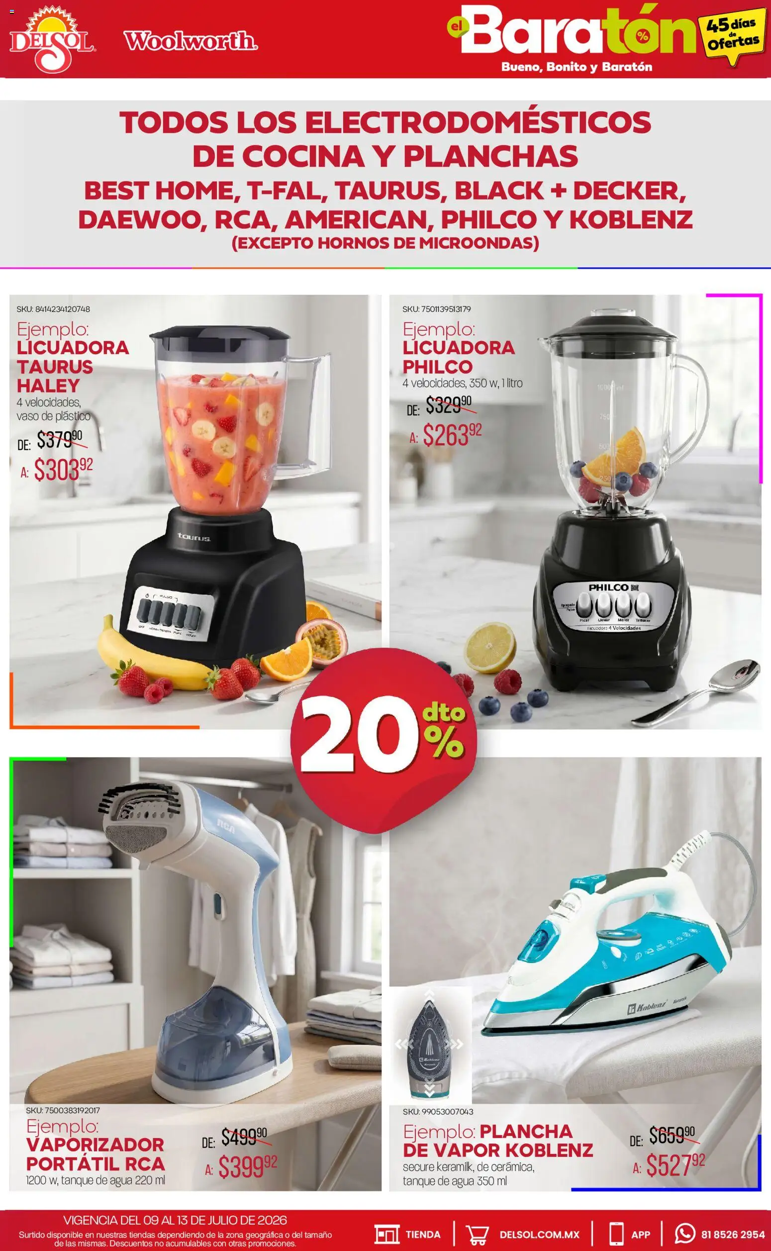 Vista previa las ofertas de la tienda Del Sol y Woolworth - Del Sol y Woolworth catálogo Bueno, Bonito y Baratón desde el 09/07/2026 - Agua, Licuadora, Microondas, Cocina, Plancha