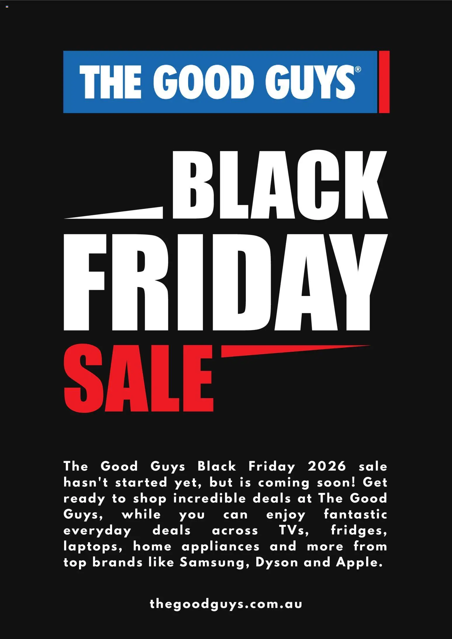 Preview of catalogue The Good Guys Black Friday Notice from shop The Good Guys valid 08/10/2026