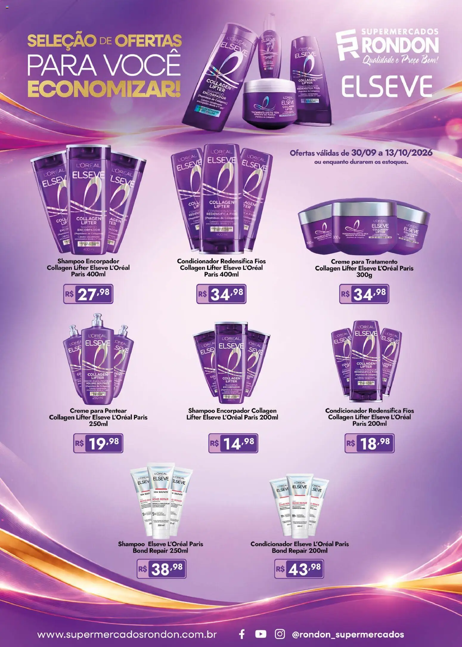 Pré-Visualização do folheto "Supermercados Rondon ofertas Elseve" da loja Supermercados Rondon válido a partir de 30/09/2026 - Shampoo, Colágeno, Massa, Creme, Condicionador, Creme para pentear
