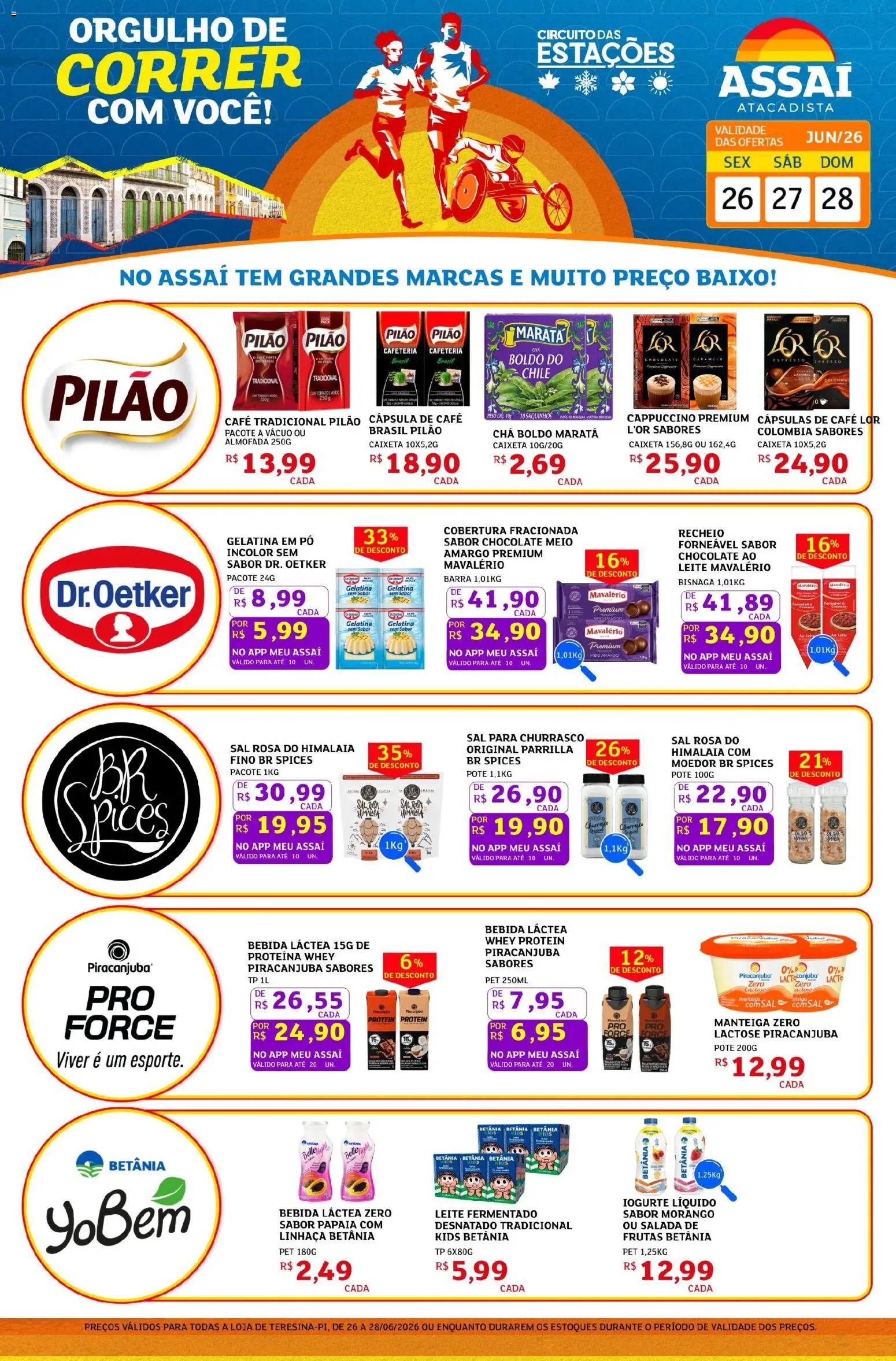 Pré-Visualização do folheto "Assaí Atacadista ofertas - PI" da loja Assaí Atacadista válido a partir de 26/06/2026 - Café, Whey protein, Frutas, Chá, Almofada, Baixo, Salada, Cápsulas