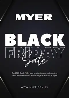 Preview of catalogue Myer Black Friday Notice from shop Myer valid 19/10/2026