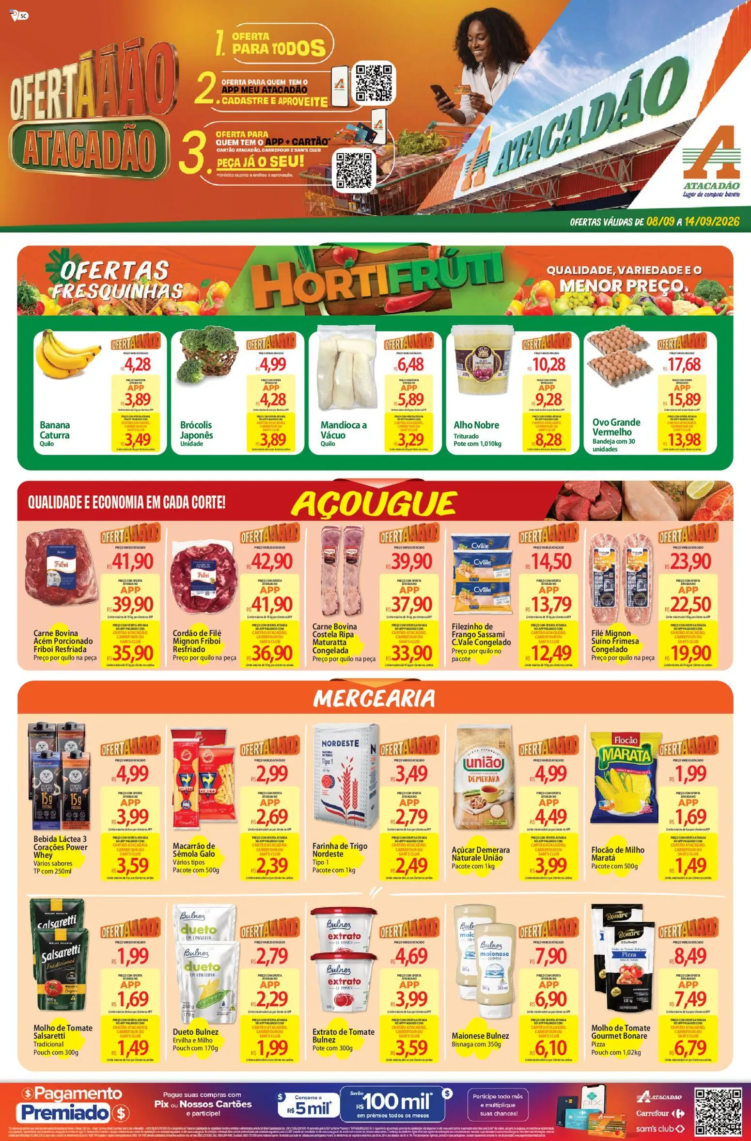 Pré-Visualização do folheto "Atacadão ofertas - SC" da loja Atacadão válido a partir de 08/09/2026 - Pizza, Brócolis, Mandioca, Molho de tomate, Bandeja, Alho, Farinha, Extrato de tomate