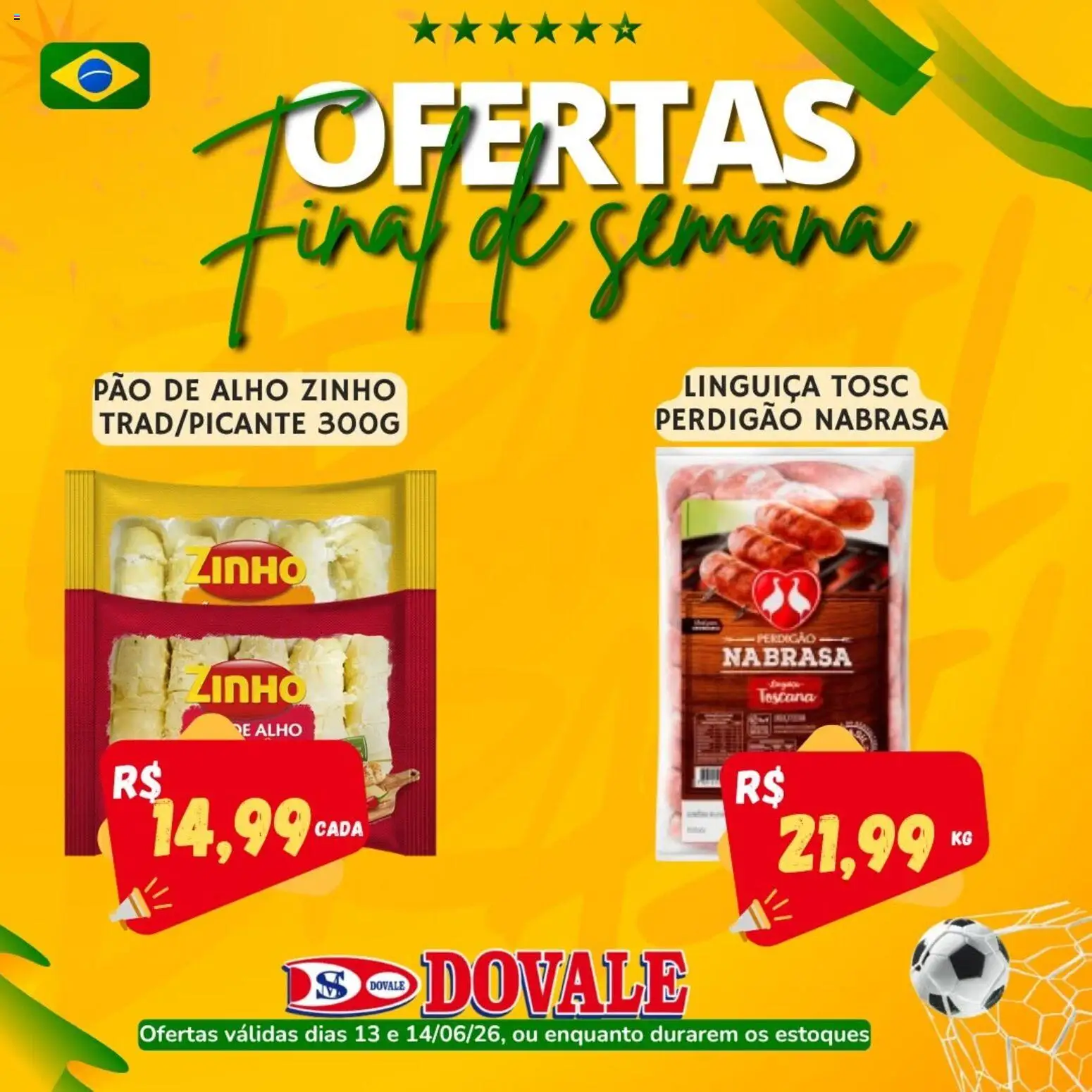 Pré-Visualização do folheto "Dovale - Ofertas da semana" da loja Dovale válido a partir de 13/06/2026 - Pão, Pao de alho, Linguiça, Alho
