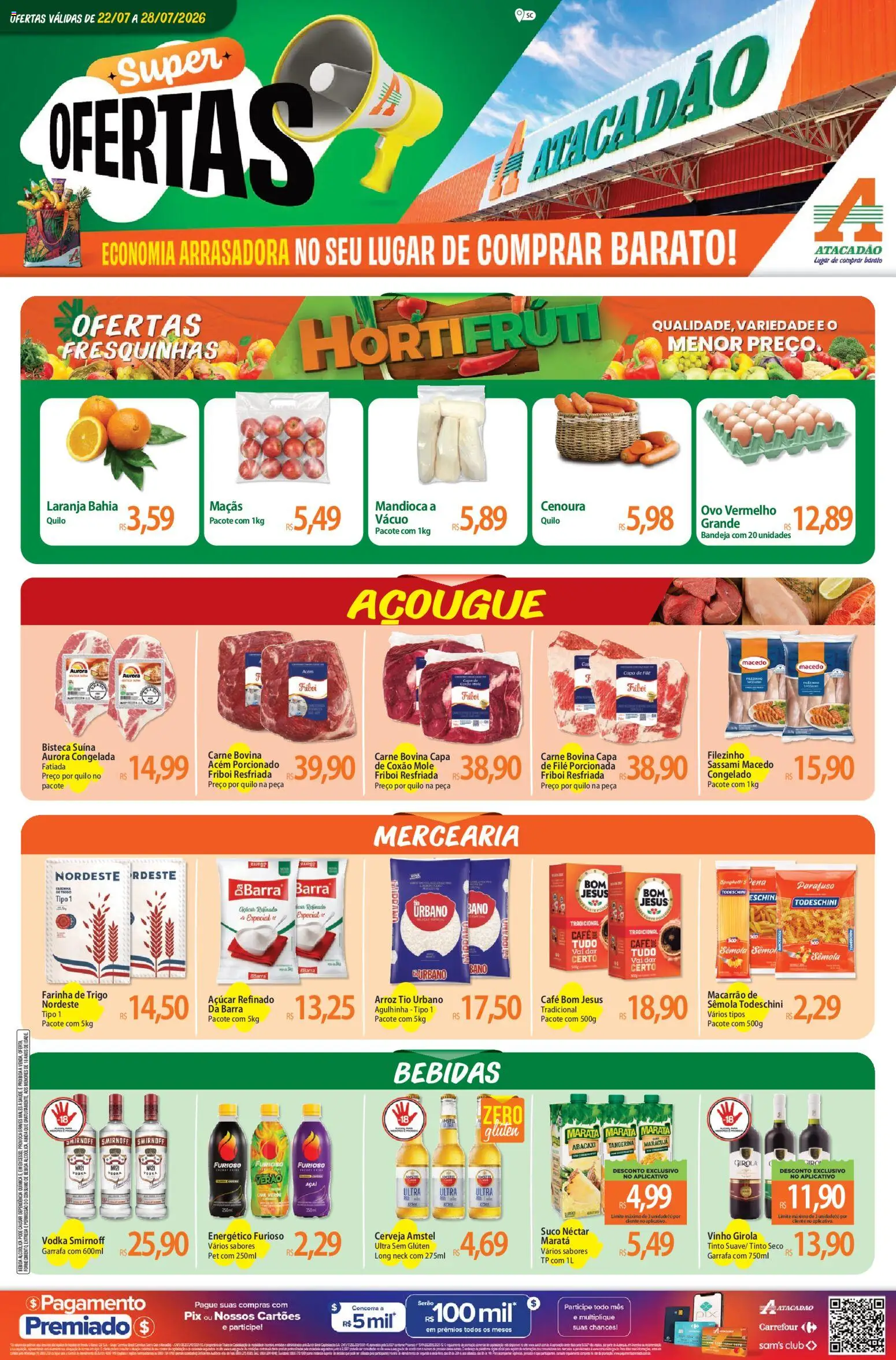 Pré-Visualização do folheto "Atacadão ofertas - SC" da loja Atacadão válido a partir de 22/07/2026 - Café, Abacaxi, Vodka, Suco, Mandioca, Farinha de trigo, Farinha, Acém