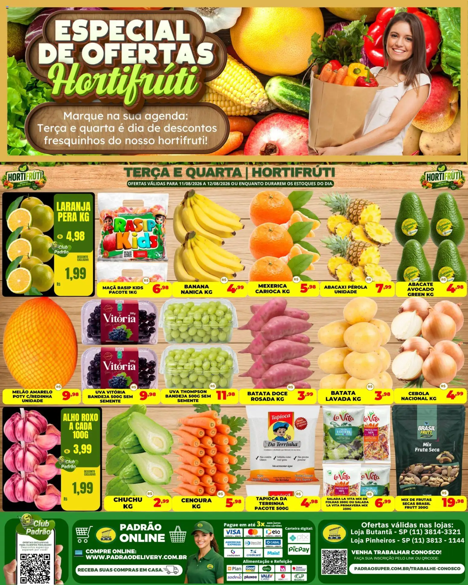 Pré-Visualização do folheto "Supermercado Padrão ofertas Hortifruti" da loja Supermercado Padrão válido a partir de 11/08/2026 - Frutas, Abacaxi, Chuchu, Doce, Batata, Pera, Salada, Melão