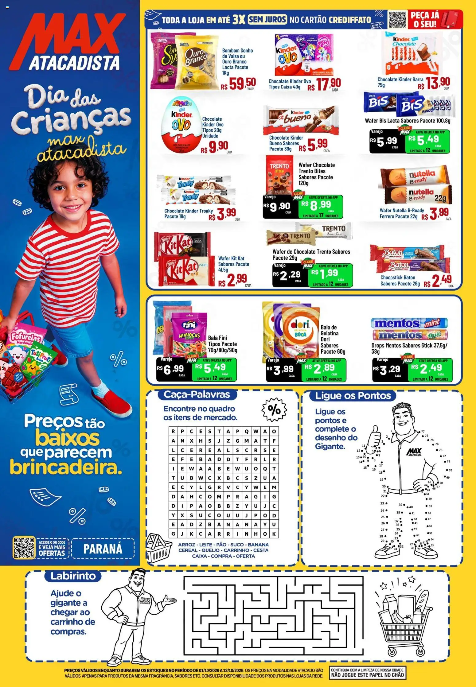 Pré-Visualização do folheto "Max Atacadista ofertas Dia das Crianças" da loja Max Atacadista válido a partir de 01/10/2026 - Caixa, Chocolate, Cookies, Sonho, Pão, Arroz, Suco, Bombom