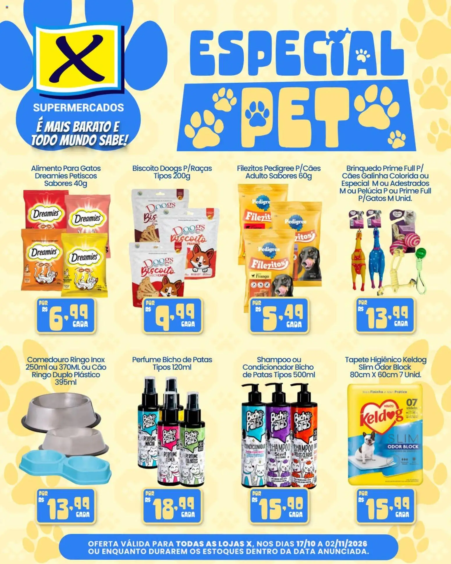 Pré-Visualização do folheto "X Supermercados ofertas Pet" da loja X Supermercados válido a partir de 17/10/2026