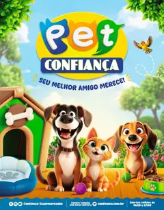 Pré-Visualização do folheto "Confiança ofertas Pets" da loja Confiança válido a partir de 14/08/2026