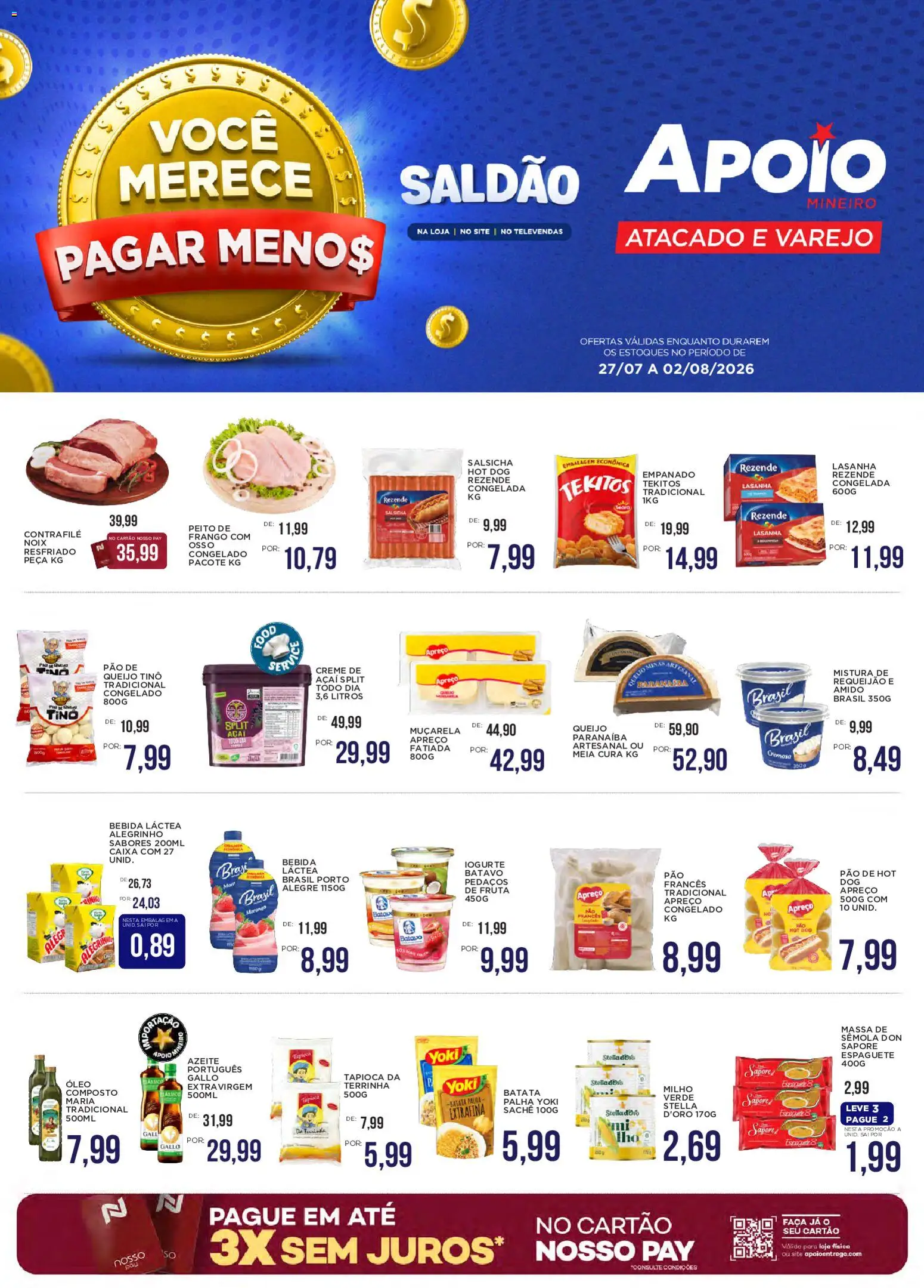 Ofertas Apoio Mineiro até 02/08/2026.