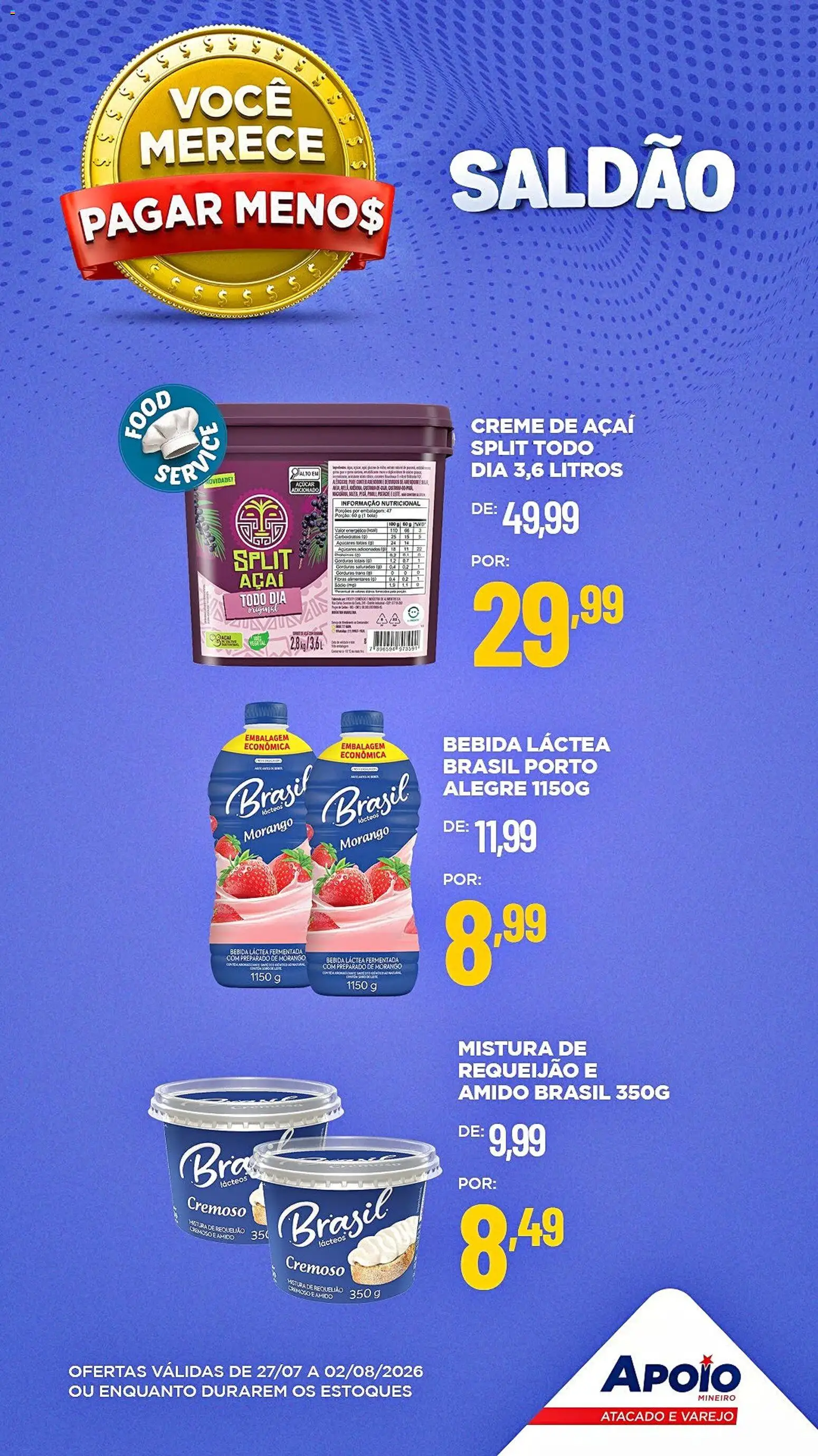 Pré-Visualização do folheto "Apoio Mineiro - Ofertas da semana" da loja Apoio Mineiro válido a partir de 27/07/2026 - Açaí, Bebida, Açúcar, Creme, Requeijão