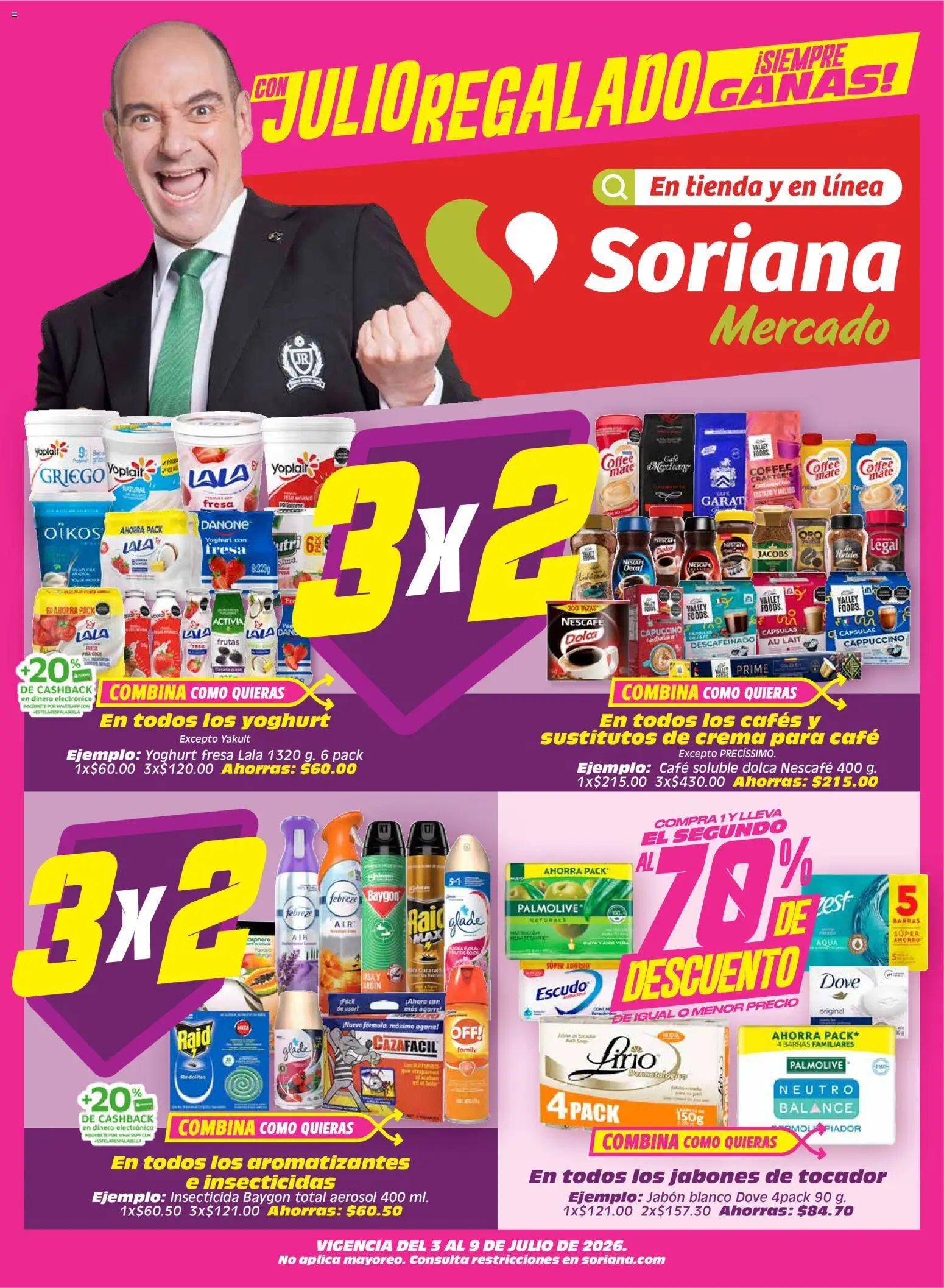 Vista previa las ofertas de la tienda Soriana - Soriana Julio Regalado Mercado Nacional desde el 03/07/2026 - Café, Fresa, Crema, Jabón, Aloe Vera, Insecticida, Café soluble, Cápsulas