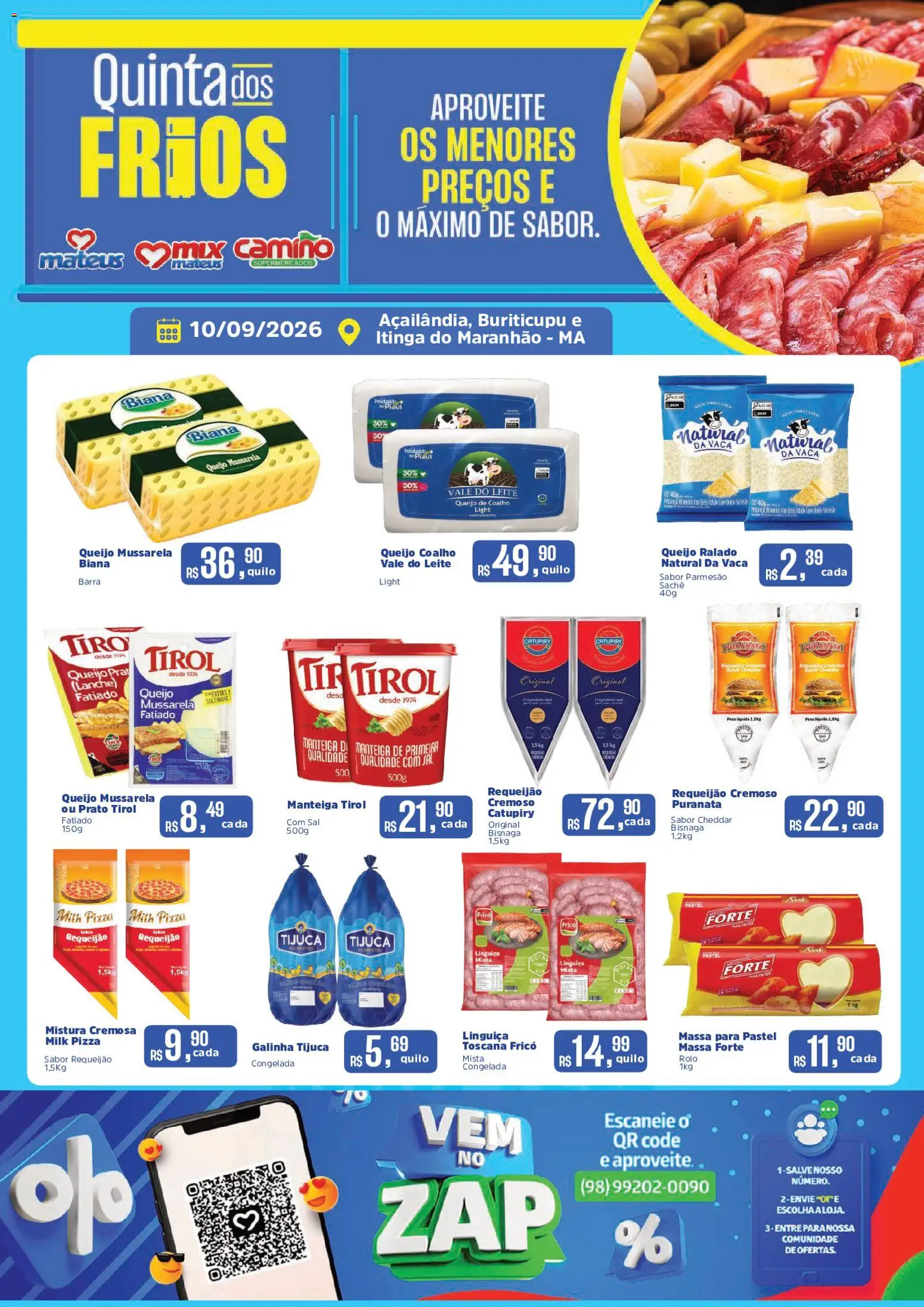 Pré-Visualização do folheto "Mateus ofertas Quinta dos frios" da loja Mateus válido a partir de 10/09/2026 - Pizza, Sal, Mussarela, Manteiga, Queijo coalho, Cheddar, Linguiça, Queijo ralado