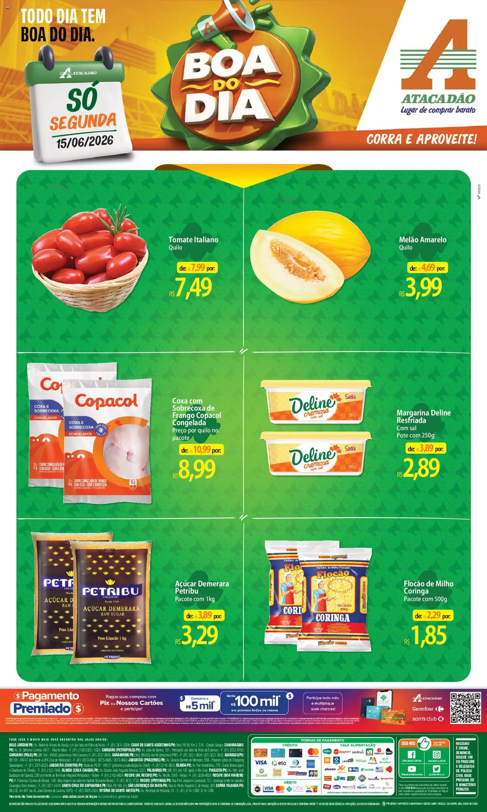 Pré-Visualização do folheto "Atacadão ofertas - PE" da loja Atacadão válido a partir de 15/06/2026 - Sal, Frango, Tomate, Açúcar, Melão, Margarina, Açúcar demerara, Melão amarelo