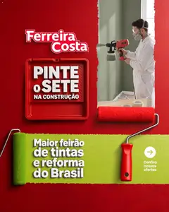 Pré-Visualização do folheto "Ferreira Costa ofertas Pinte o 7 na Construção" da loja Ferreira Costa válido a partir de 09/09/2026