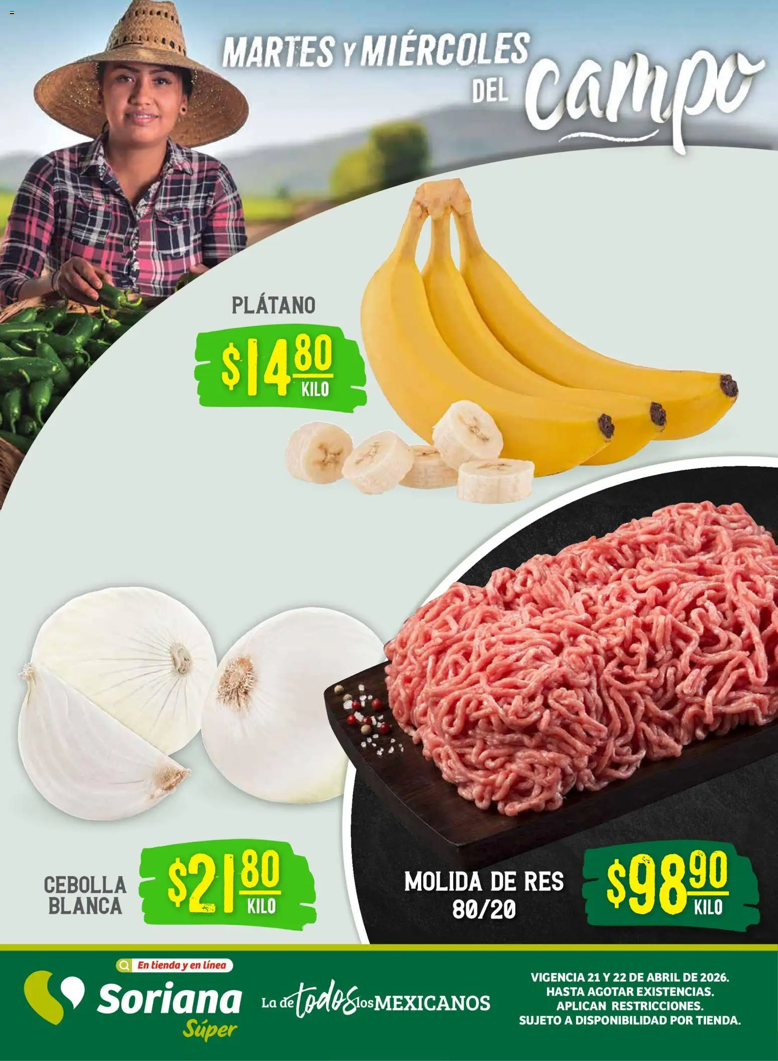 Vista previa las ofertas de la tienda Soriana - Soriana Martes y Miércoles del Campo Súper: Nuevo León, Ciudad Victoria y Tampico desde el 21/04/2026 - Plátano, Cebolla, Res