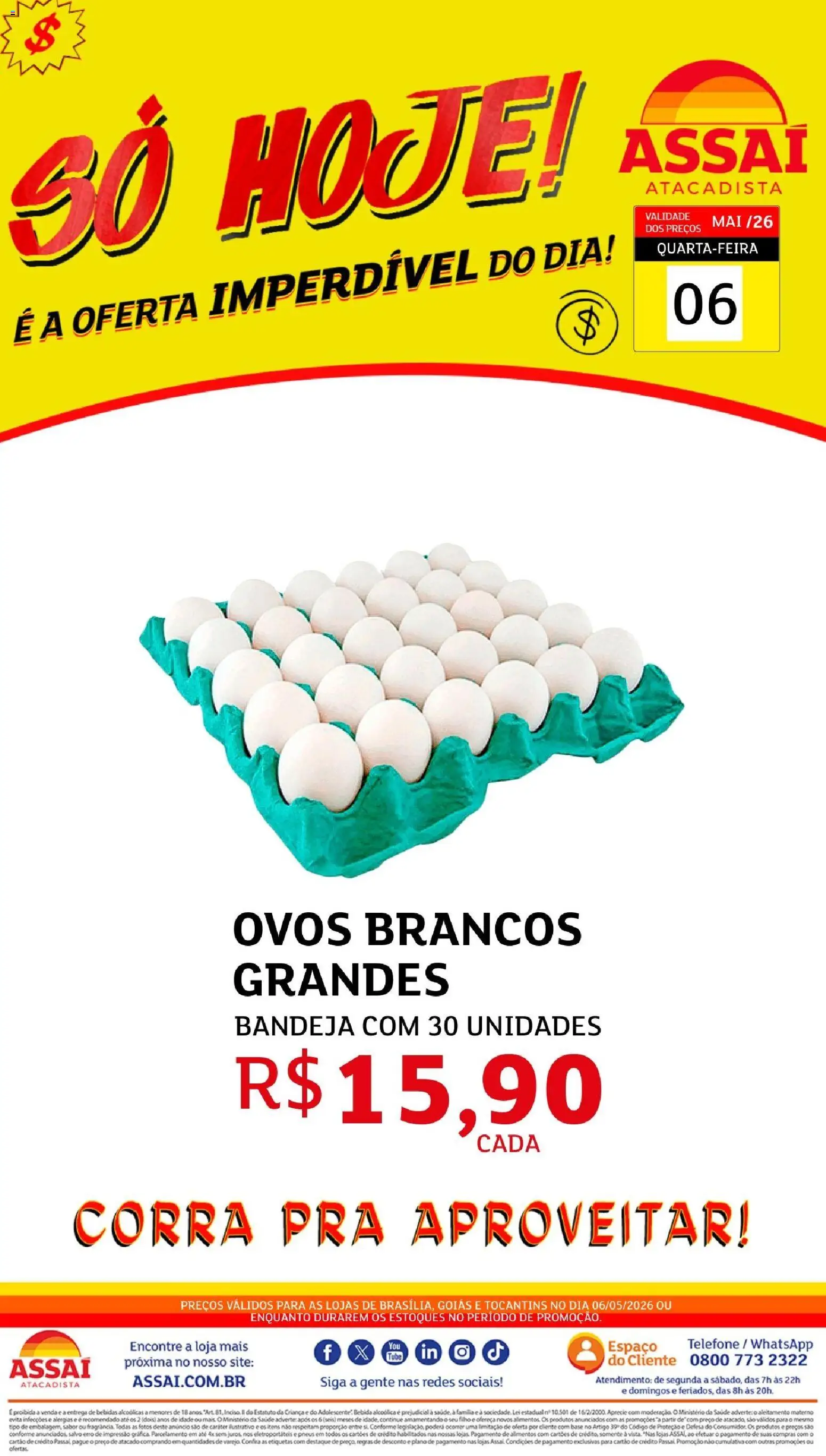 Pré-Visualização do folheto "Assaí Atacadista ofertas - DF" da loja Assaí Atacadista válido a partir de 06/05/2026 - Telefone, Bebidas, Ovos, Pneus, Base, Bebida, Alimentos, Bandeja